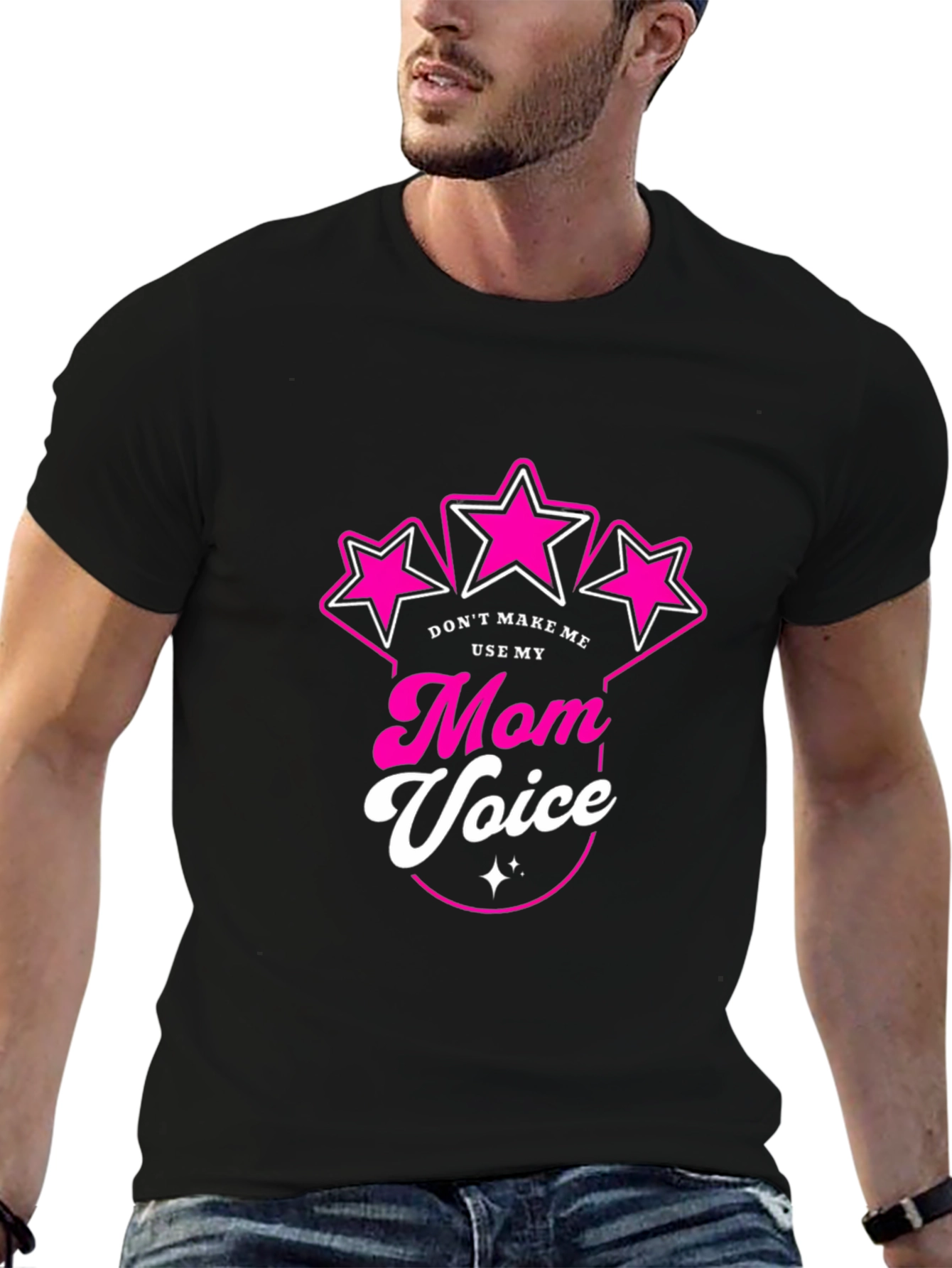 Dont Make Me Use My Mom Voice Black T-Shirt