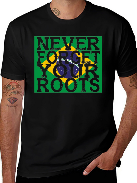 Never Forget Your Roots Brazil Flag T-Shirt