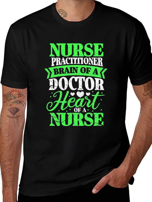 Nurse Practitioner T-Shirt - Brain of a Doctor Heart of a Nurse