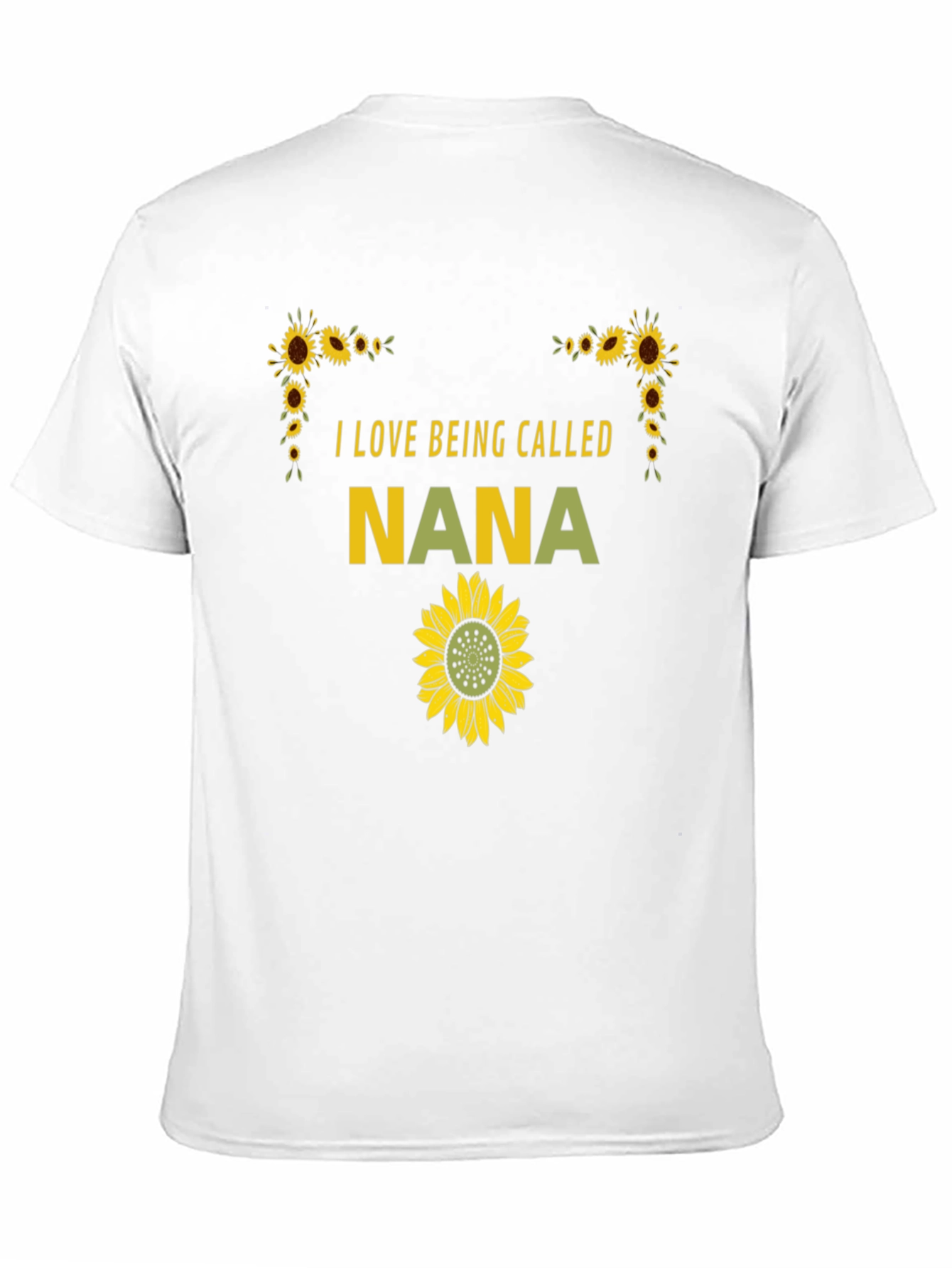 I Love Being Called Nana Sunflower T-Shirt