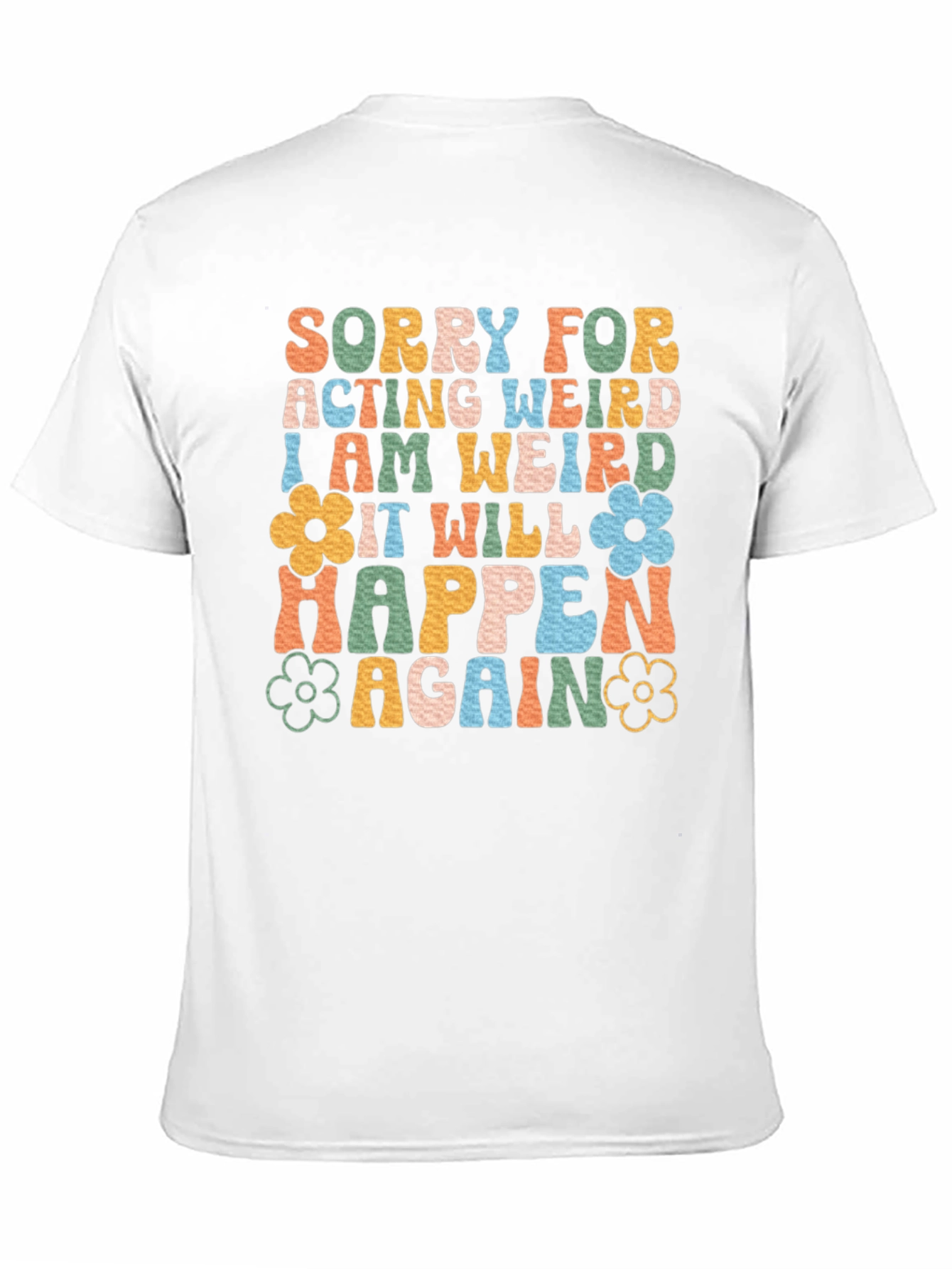 Retro Sorry For Acting Weird Graphic T-Shirt