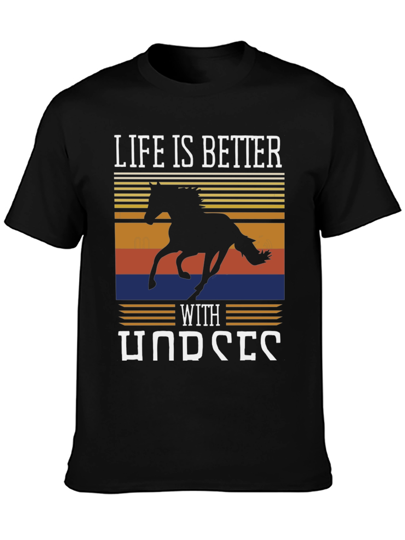 Life Is Better With Horses Graphic Tee