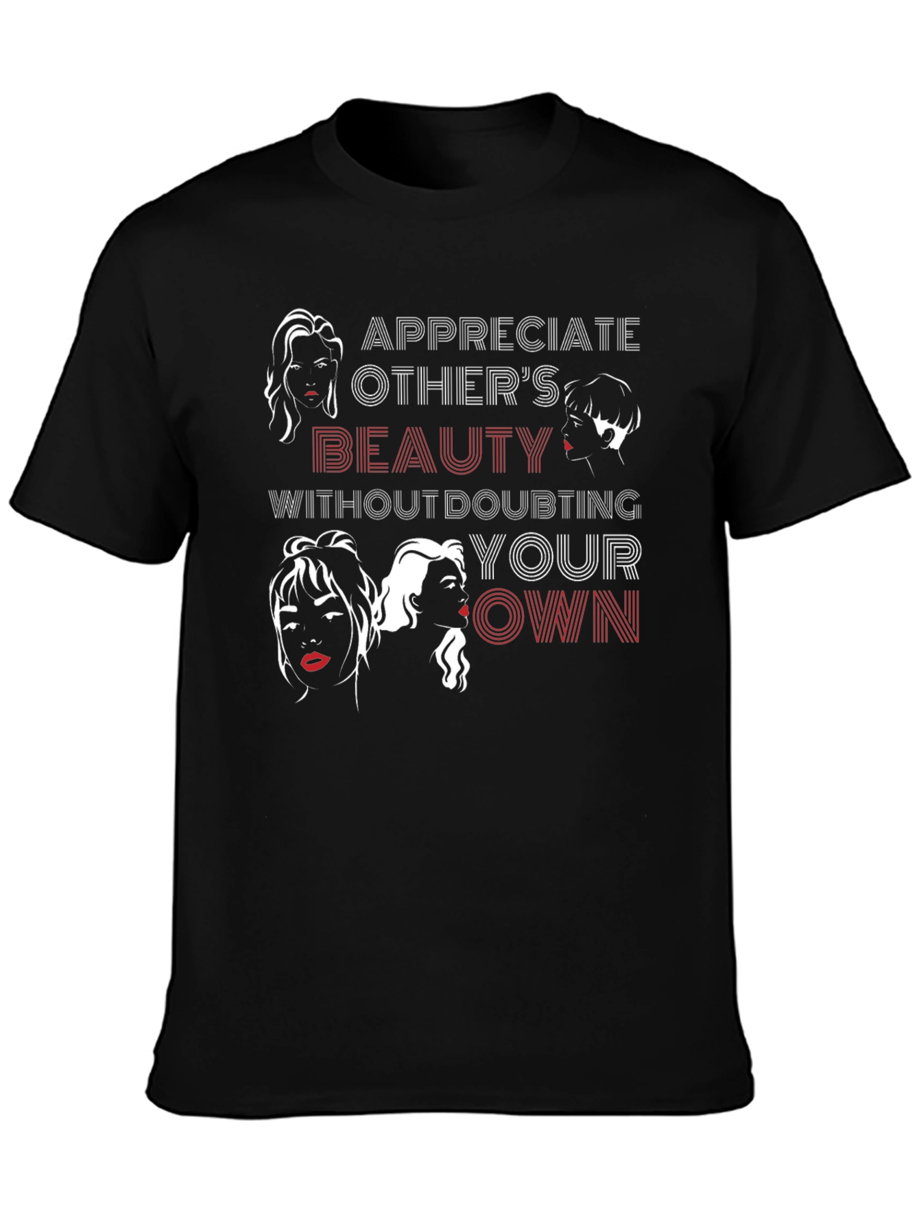 Beauty Empowerment Tee - Appreciate Others Love Yourself