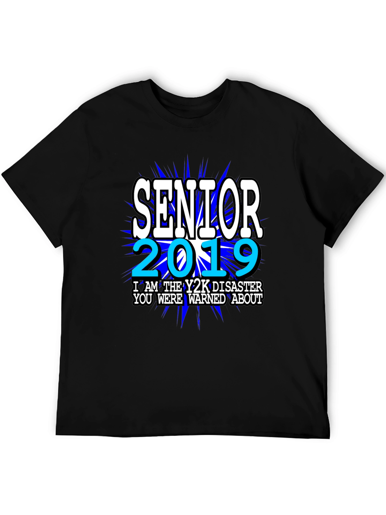 Senior 2019 Y2K Disaster T-Shirt