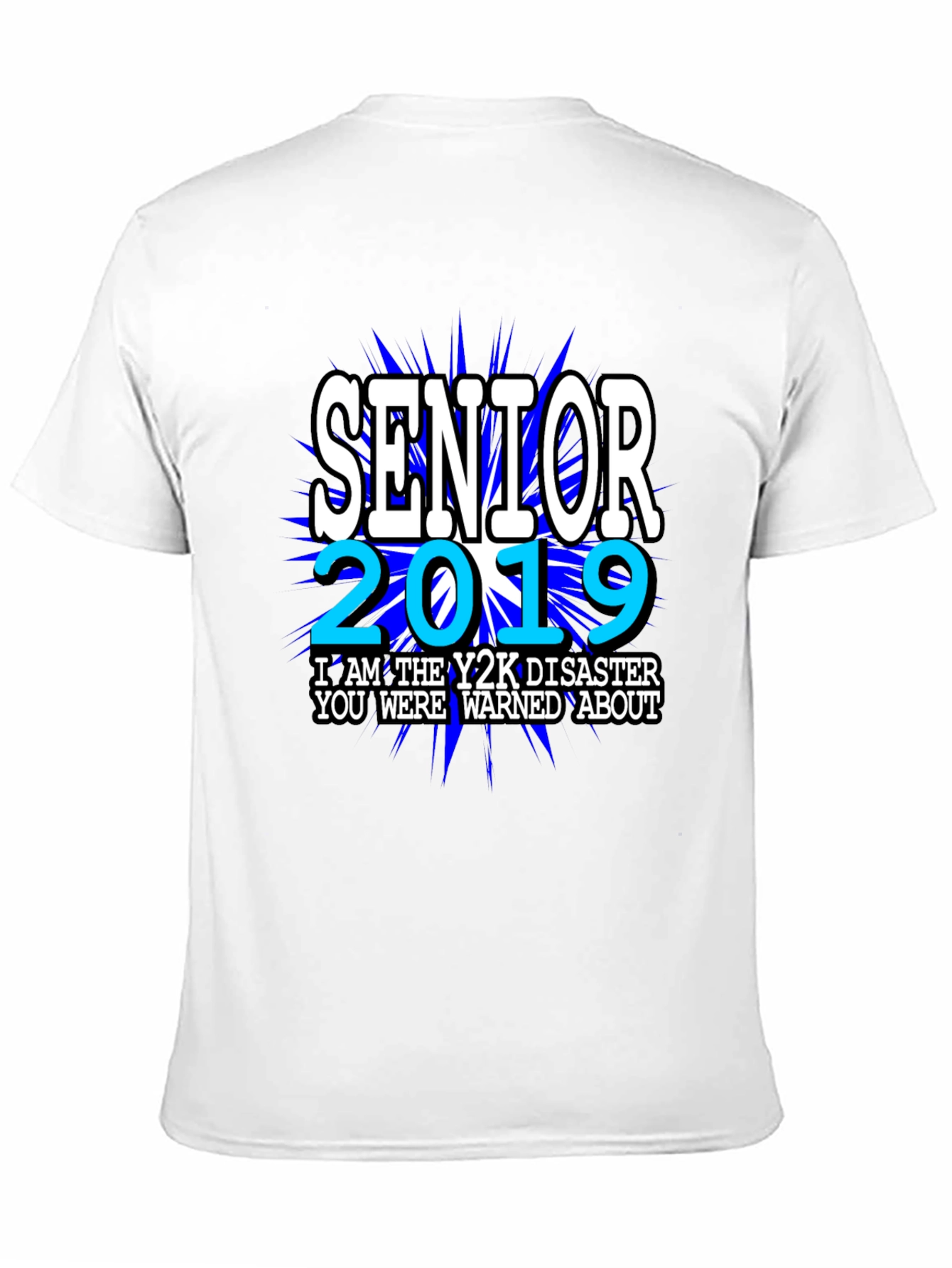 Senior 2019 Y2K Disaster T-Shirt