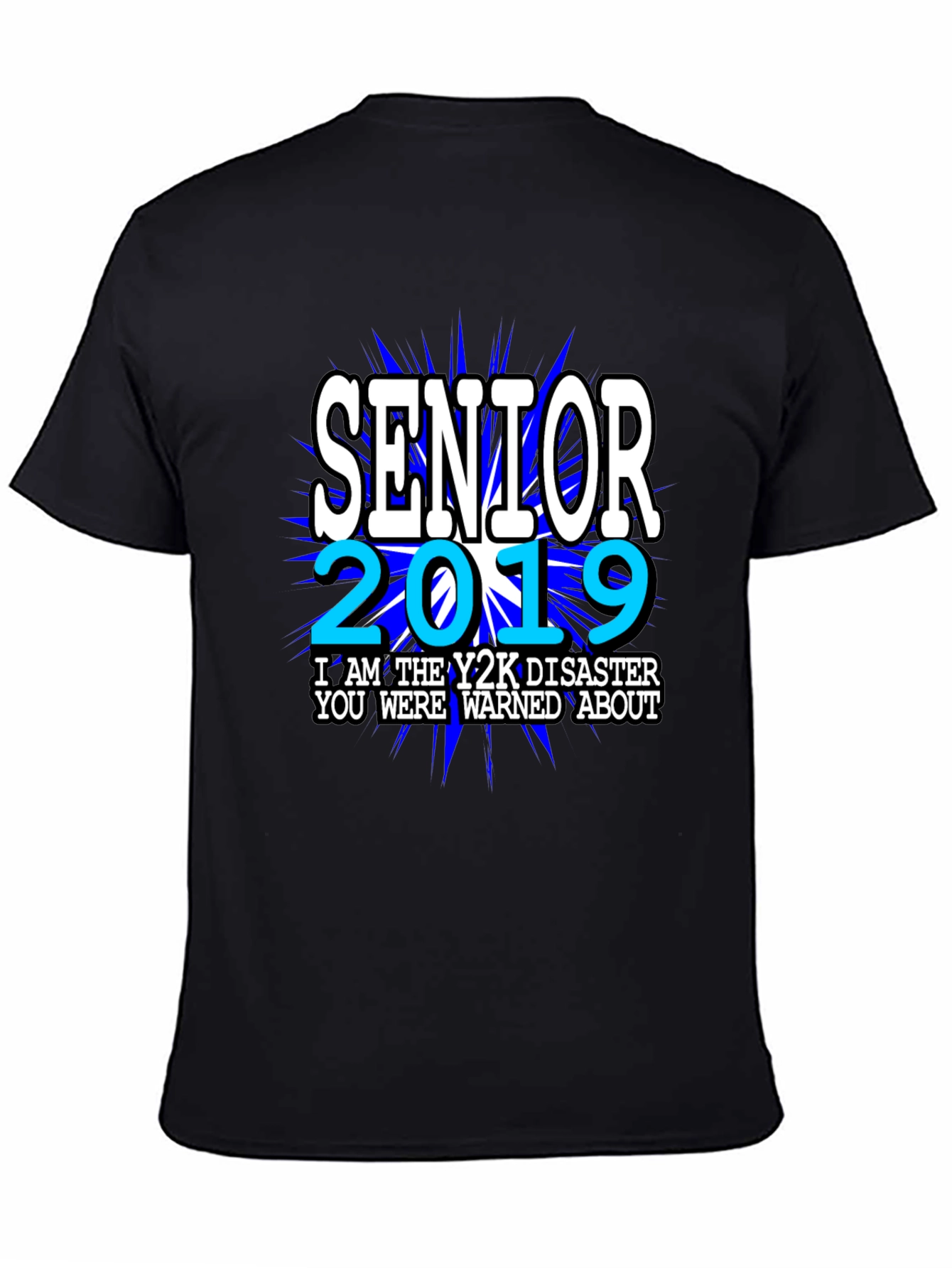 Senior 2019 Y2K Disaster T-Shirt