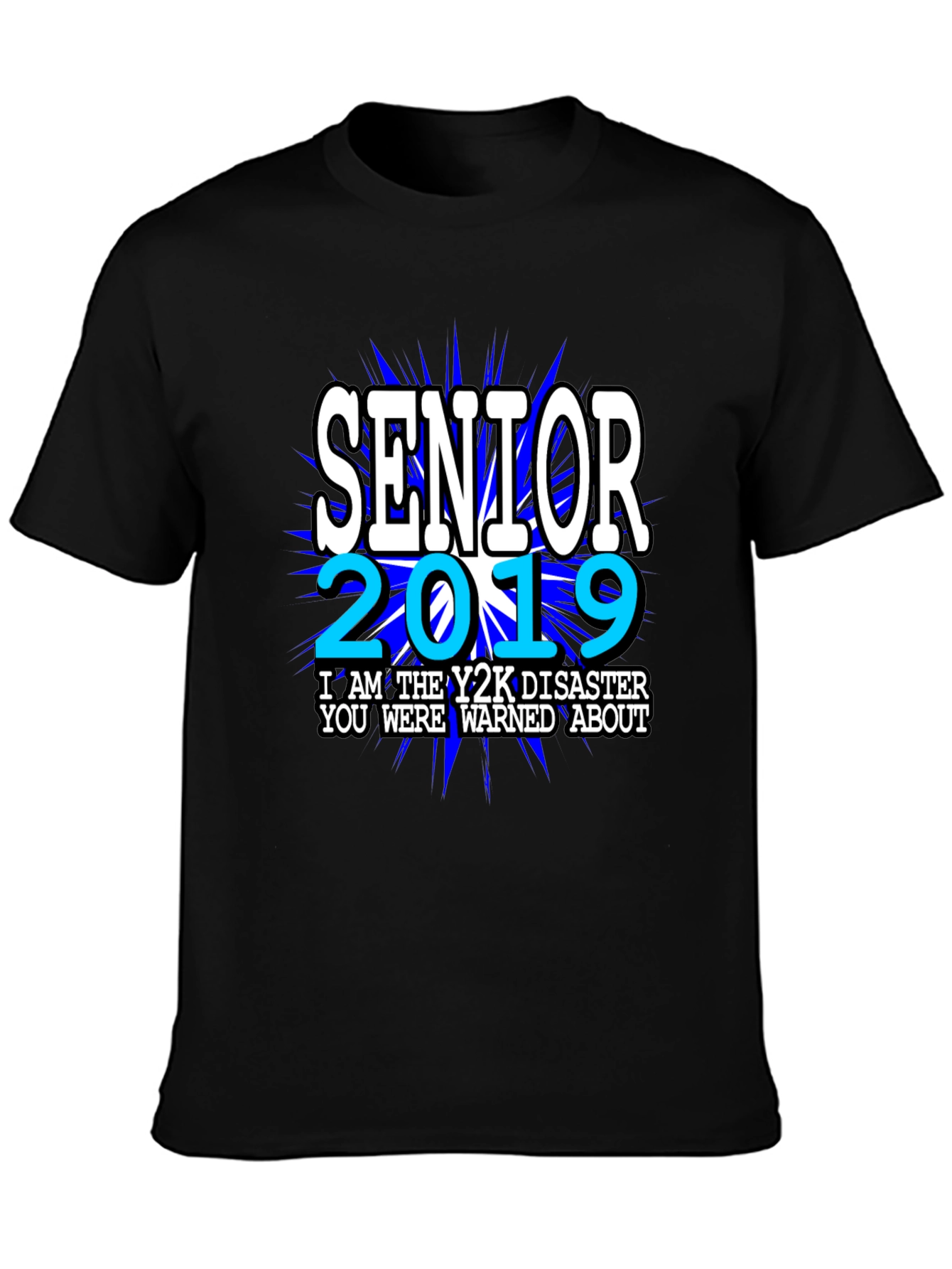 Senior 2019 Y2K Disaster T-Shirt