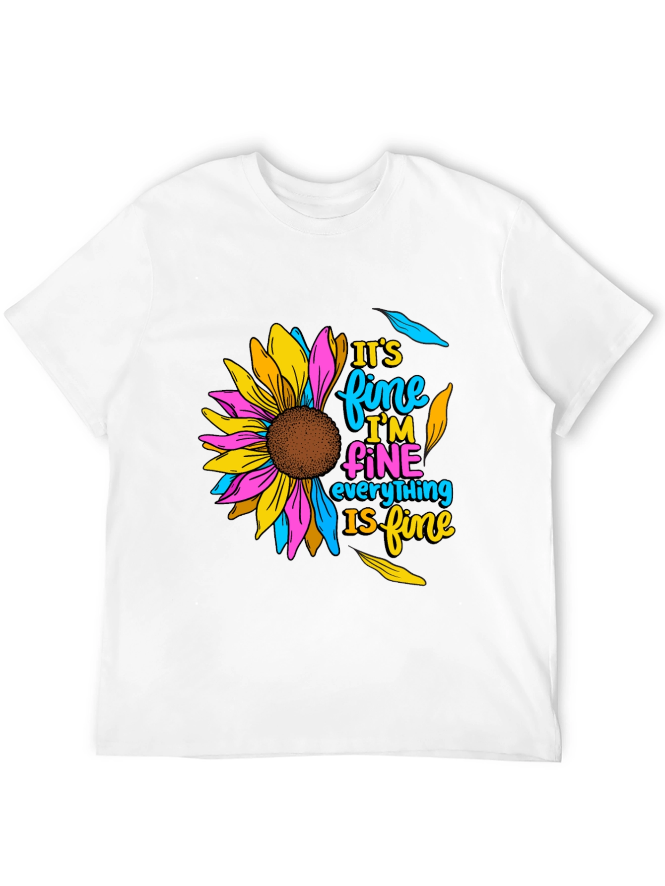 Its Fine Sunflower Graphic T-Shirt