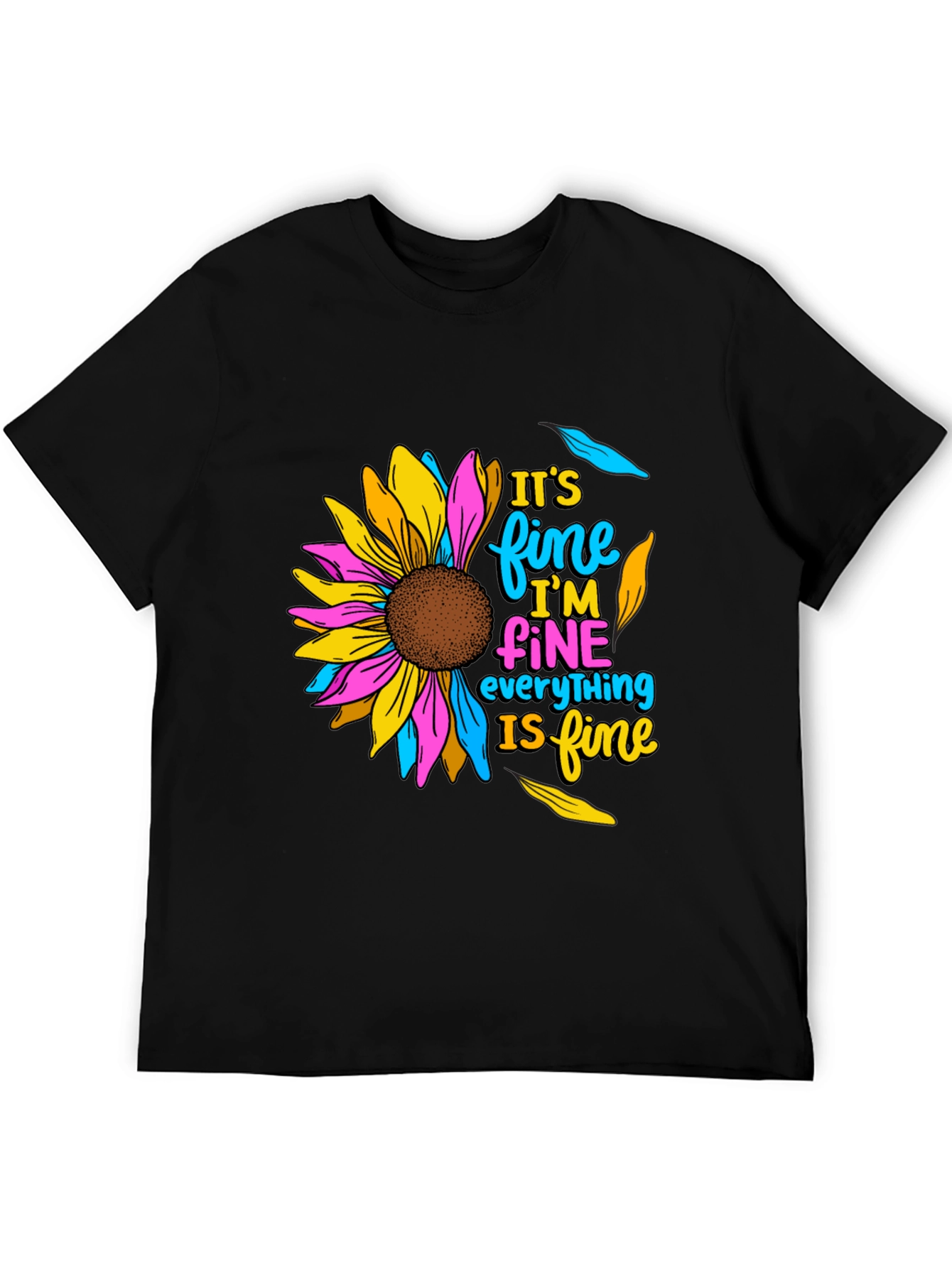 Its Fine Sunflower Graphic T-Shirt