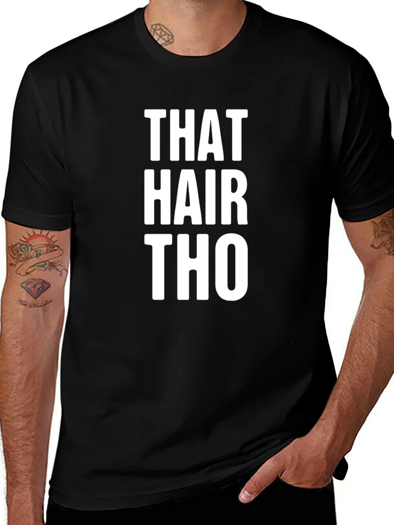That Hair Tho Tee -  Statement Graphic T-Shirt