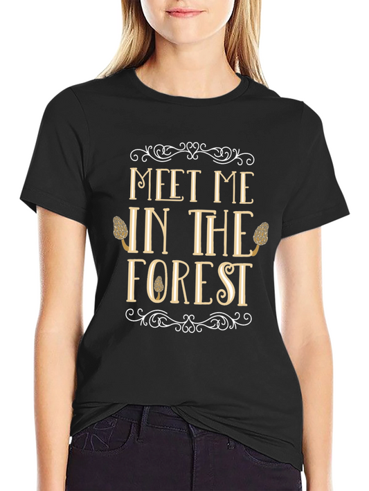 Meet Me in The Forest Graphic Tee