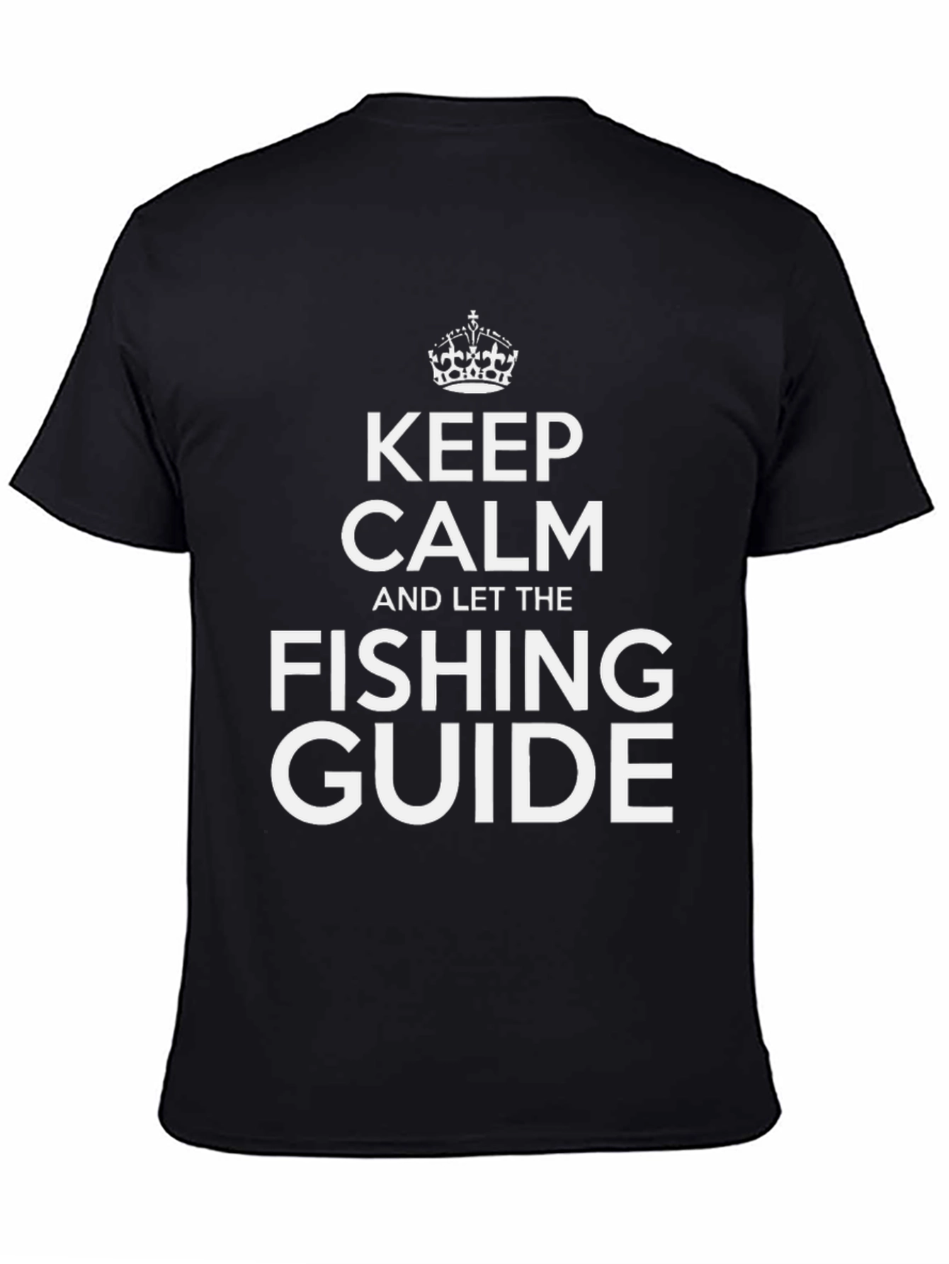 Keep Calm Fishing Guide T-Shirt
