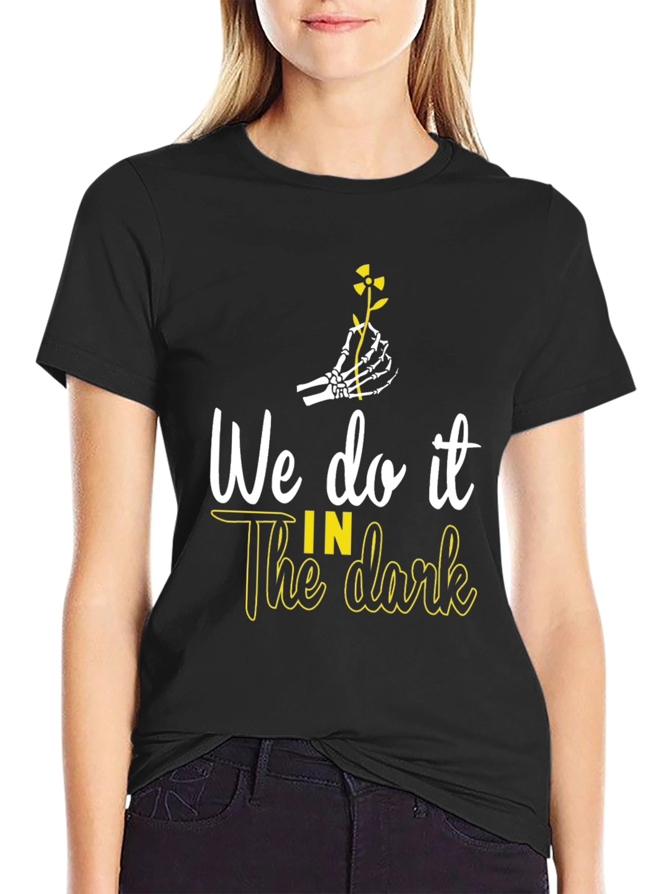 We Do It In The Dark T-Shirt