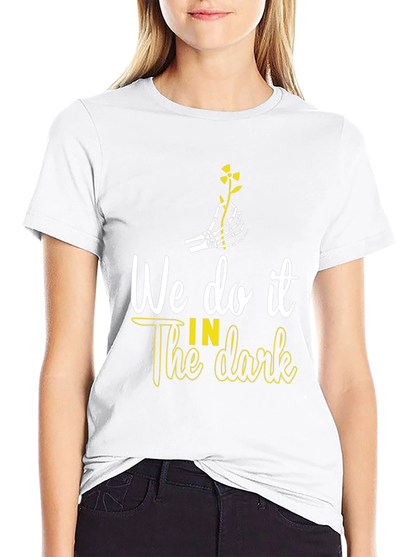 We Do It In The Dark T-Shirt