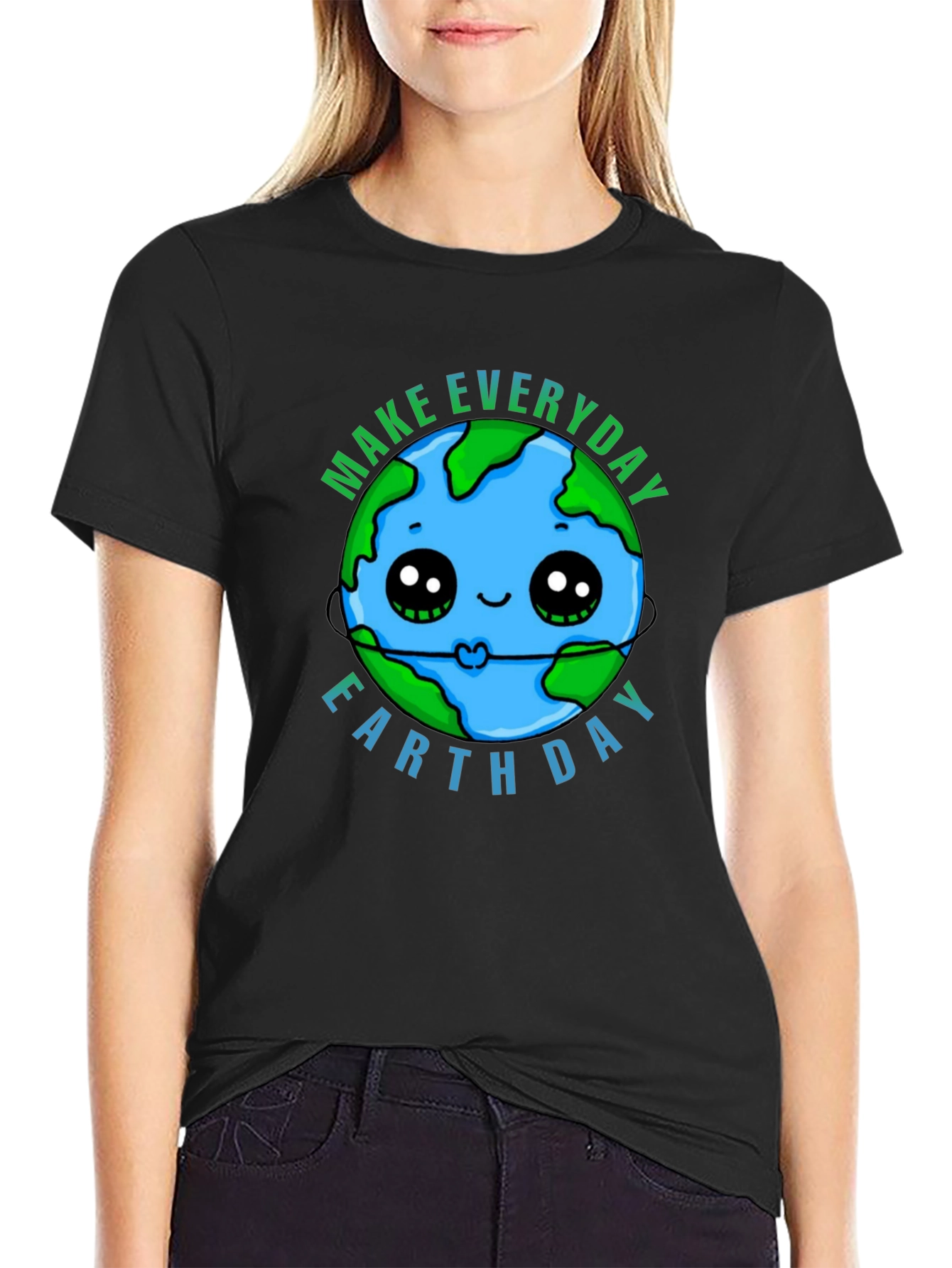 Earth Day T-Shirt - Make Every Day Earth Day!
