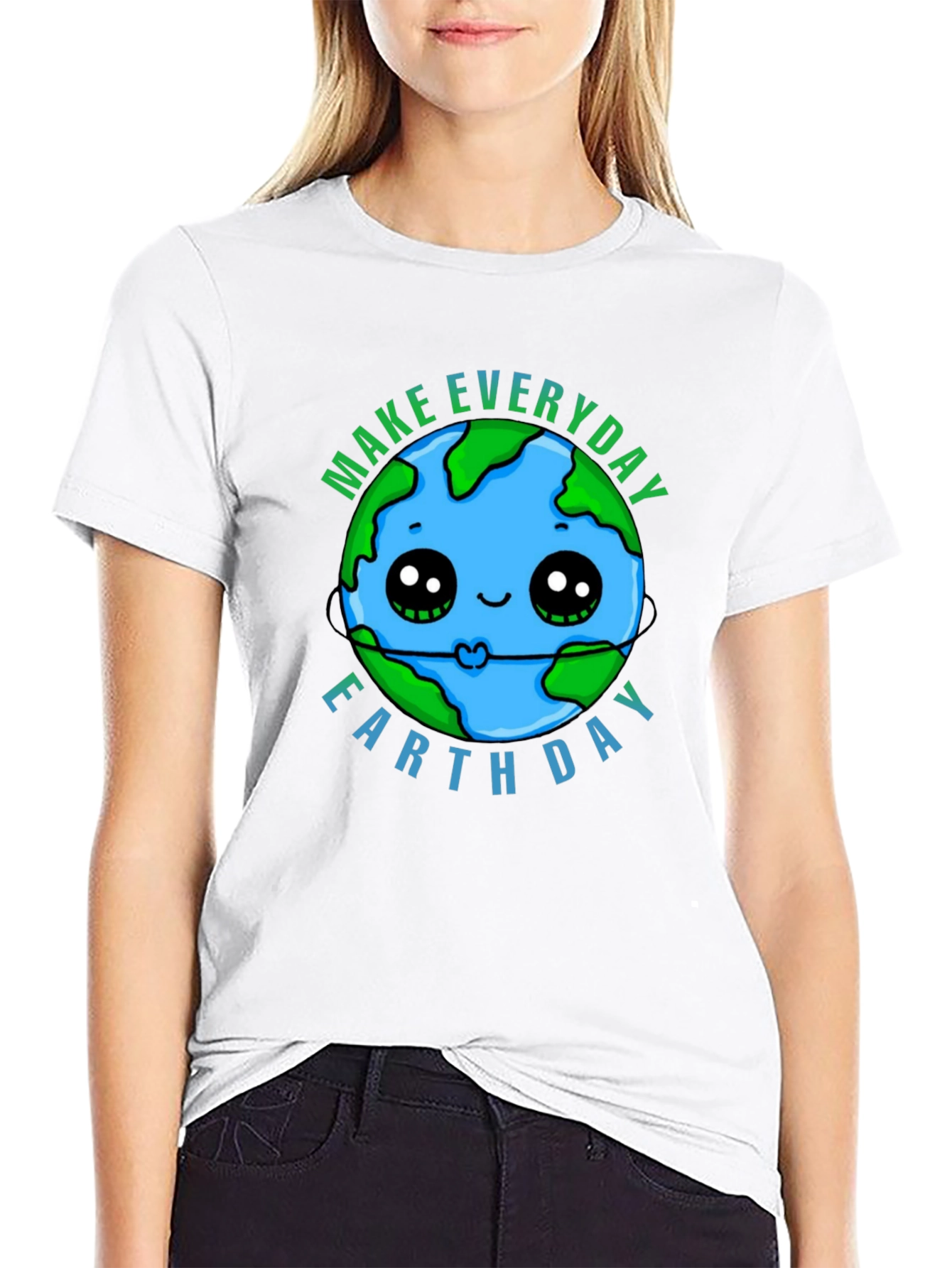 Earth Day T-Shirt - Make Every Day Earth Day!
