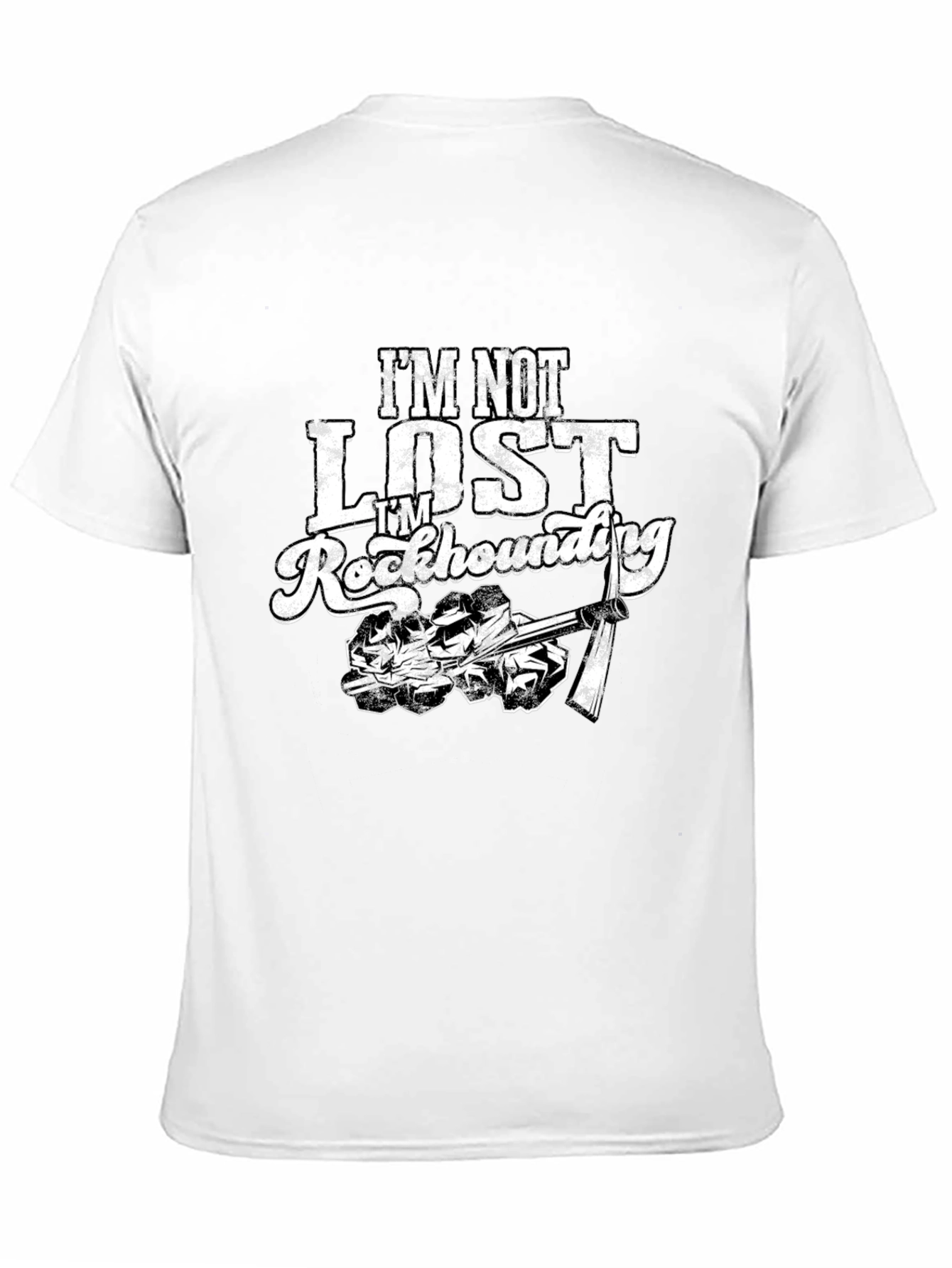 Im Not Lost Im Rockhounding Graphic Tee
