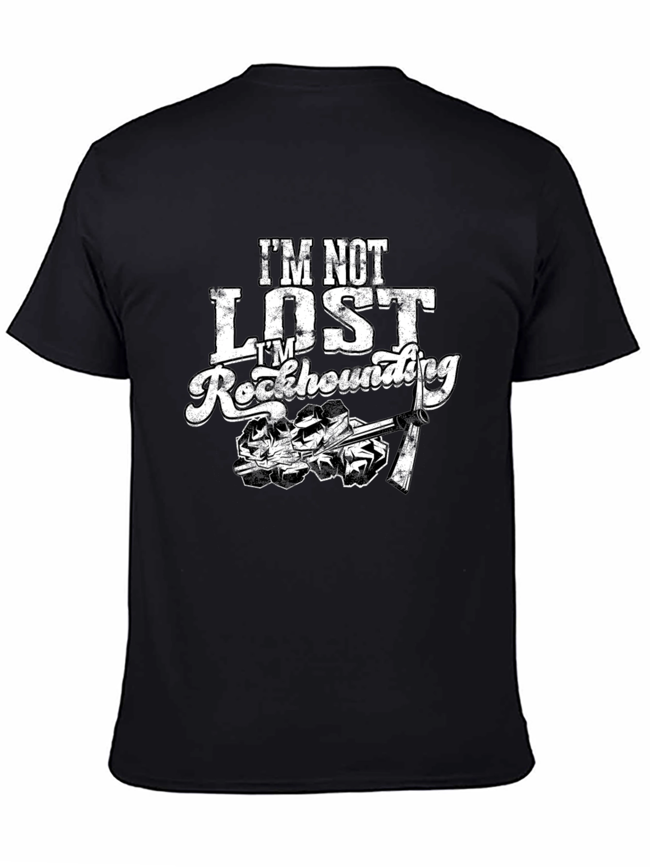 Im Not Lost Im Rockhounding Graphic Tee