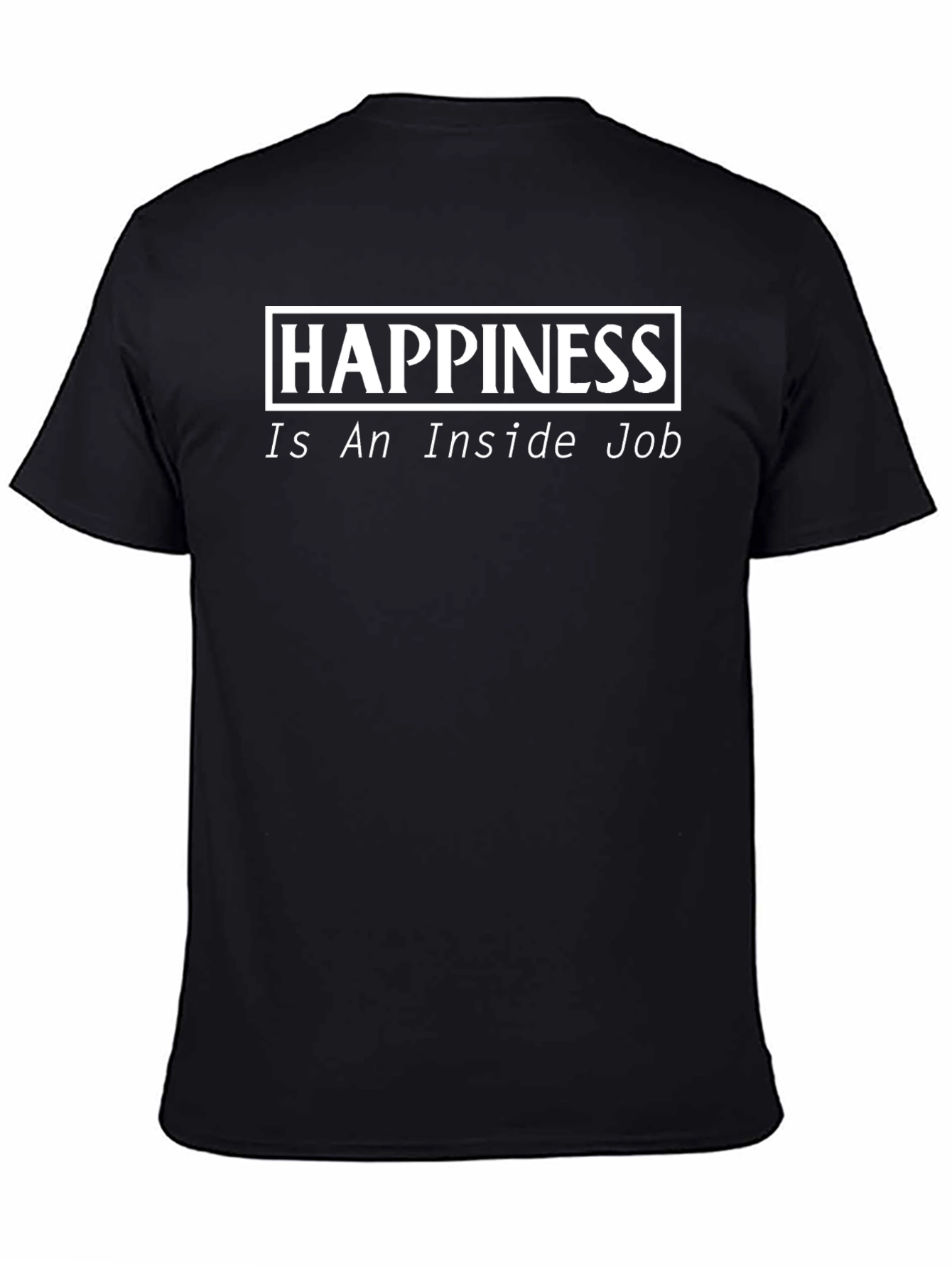 Happiness Inside Job Black T-Shirt