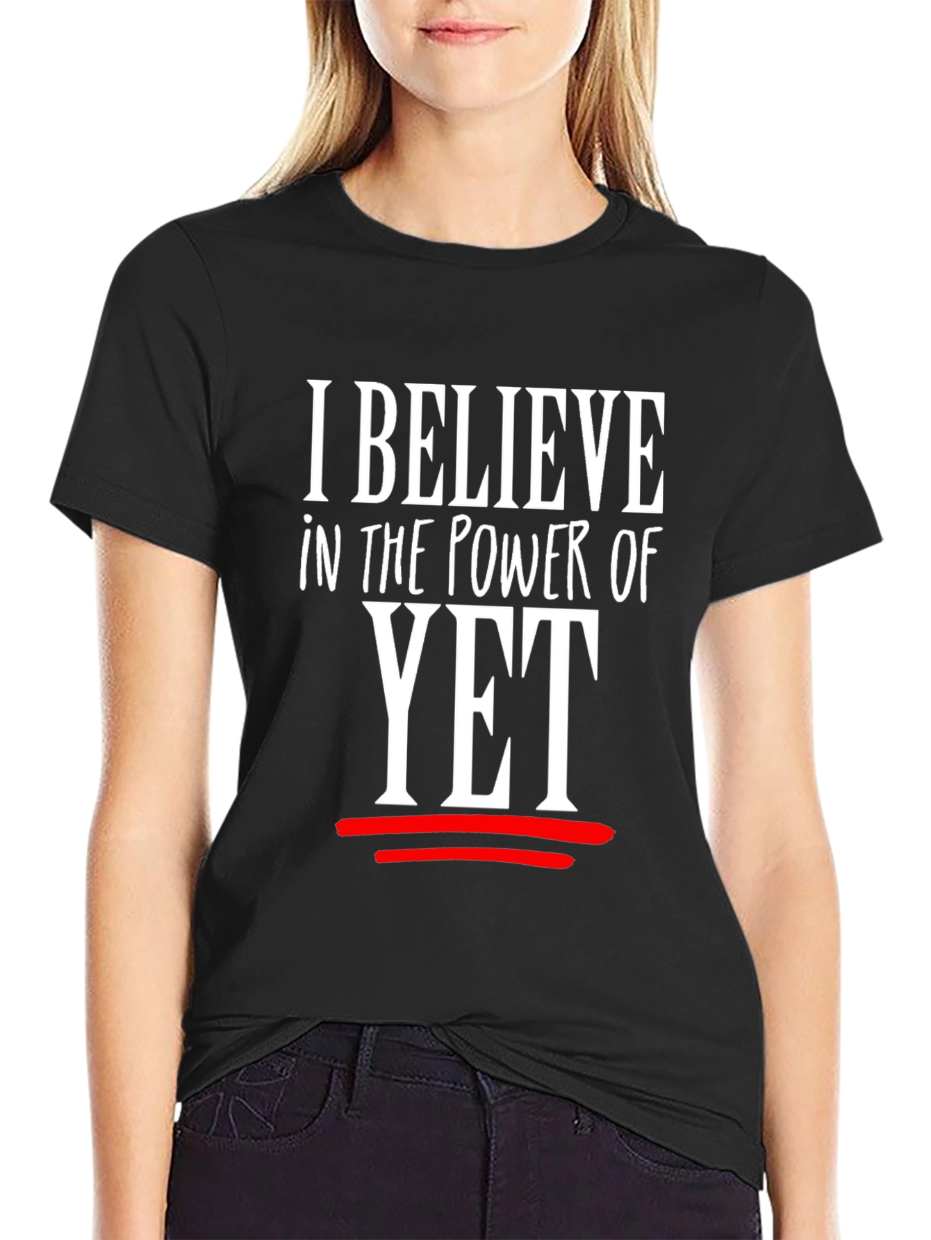 I Believe in the Power of Yet Graphic Tee