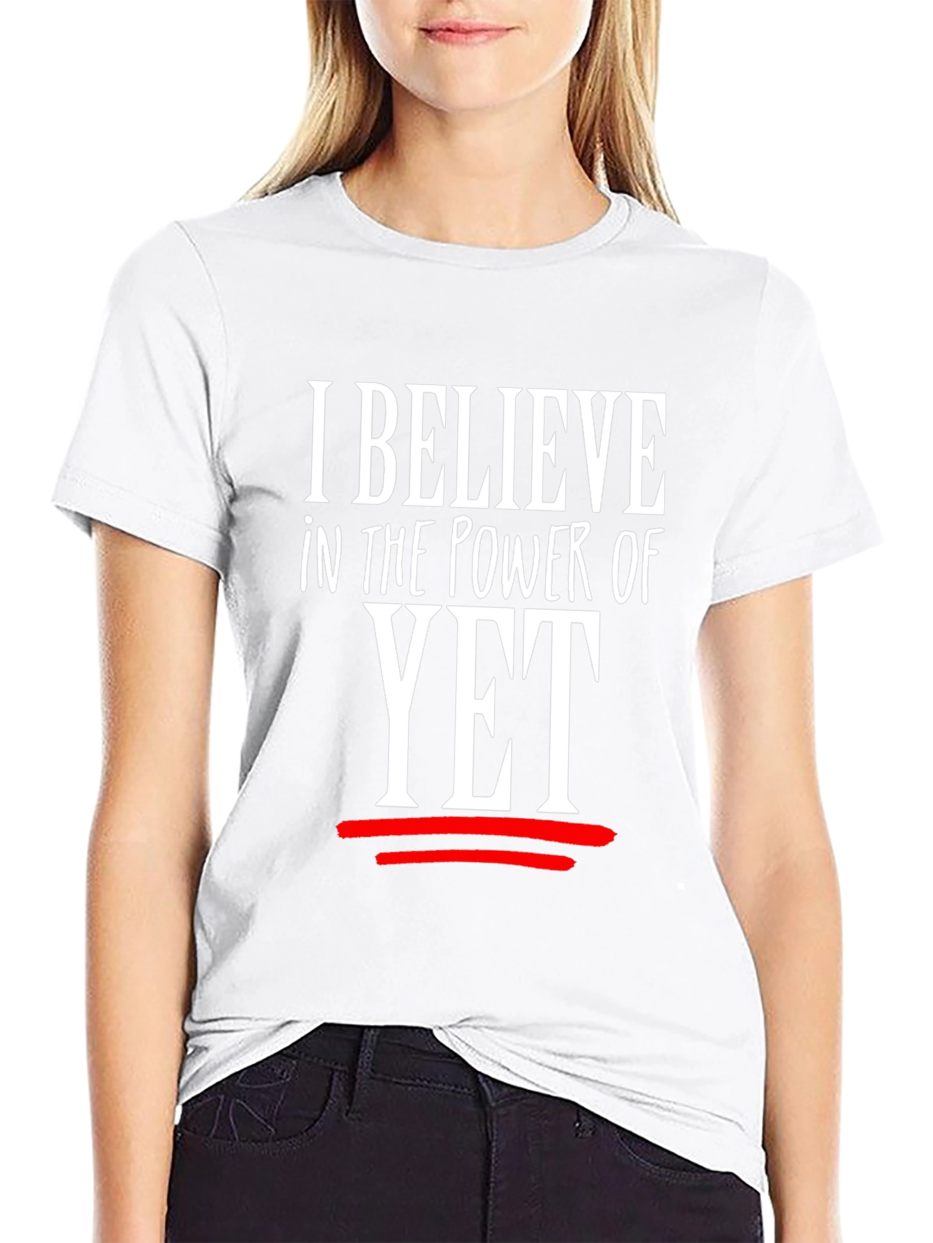 I Believe in the Power of Yet Graphic Tee