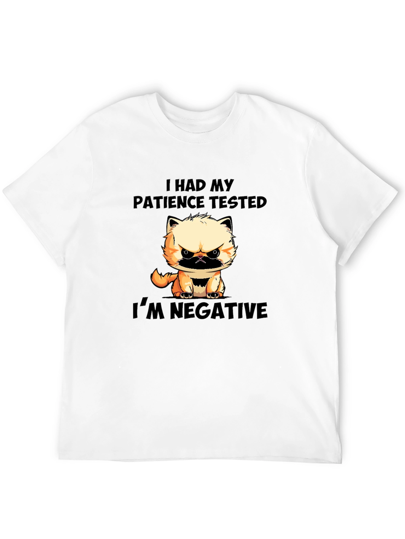 Funny Cat Patience Tested Negative Graphic T-Shirt