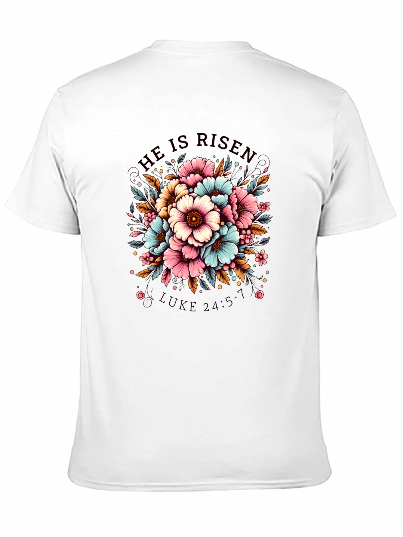 He Is Risen Floral T-Shirt