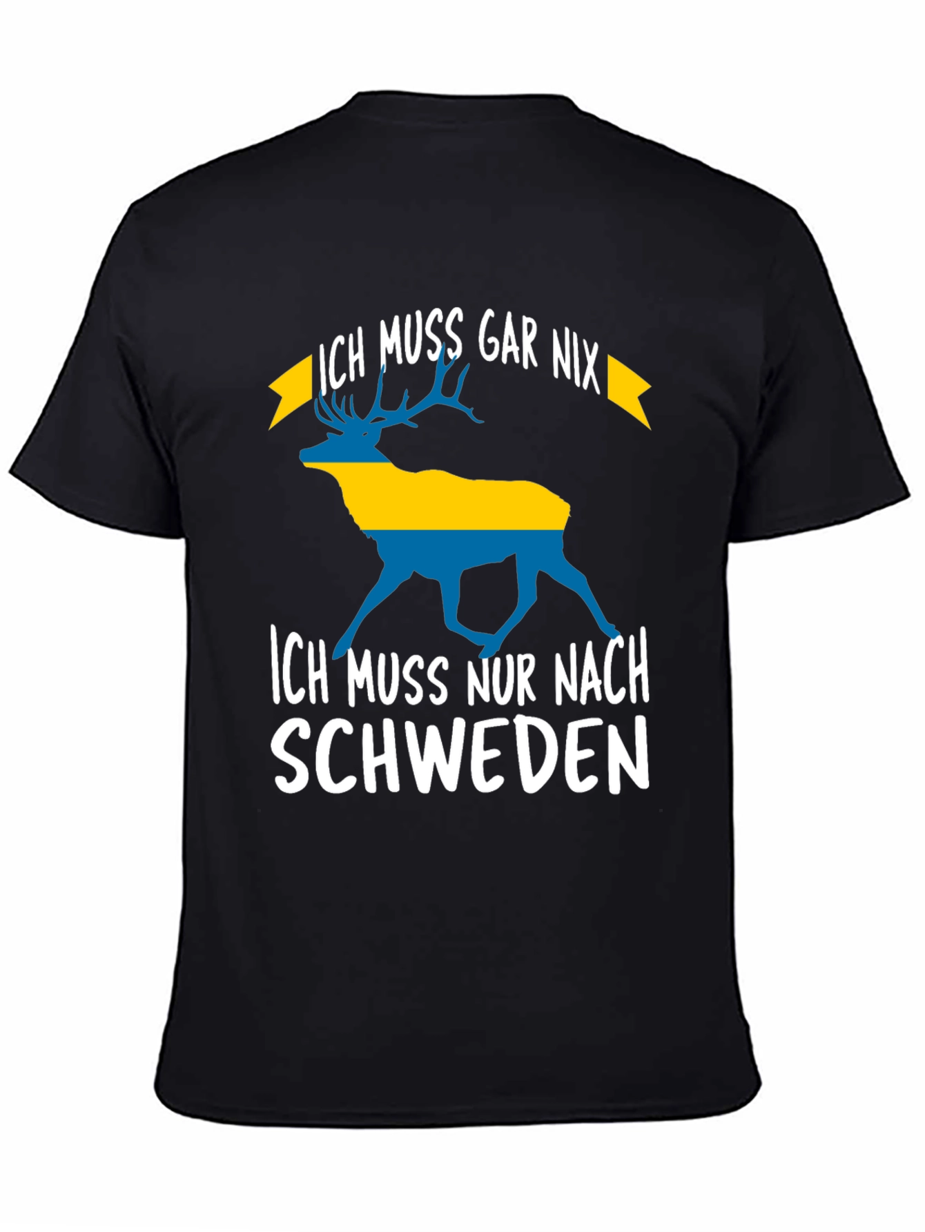 Sweden Graphic T-Shirt - Ich Muss Nur Nach Schweden