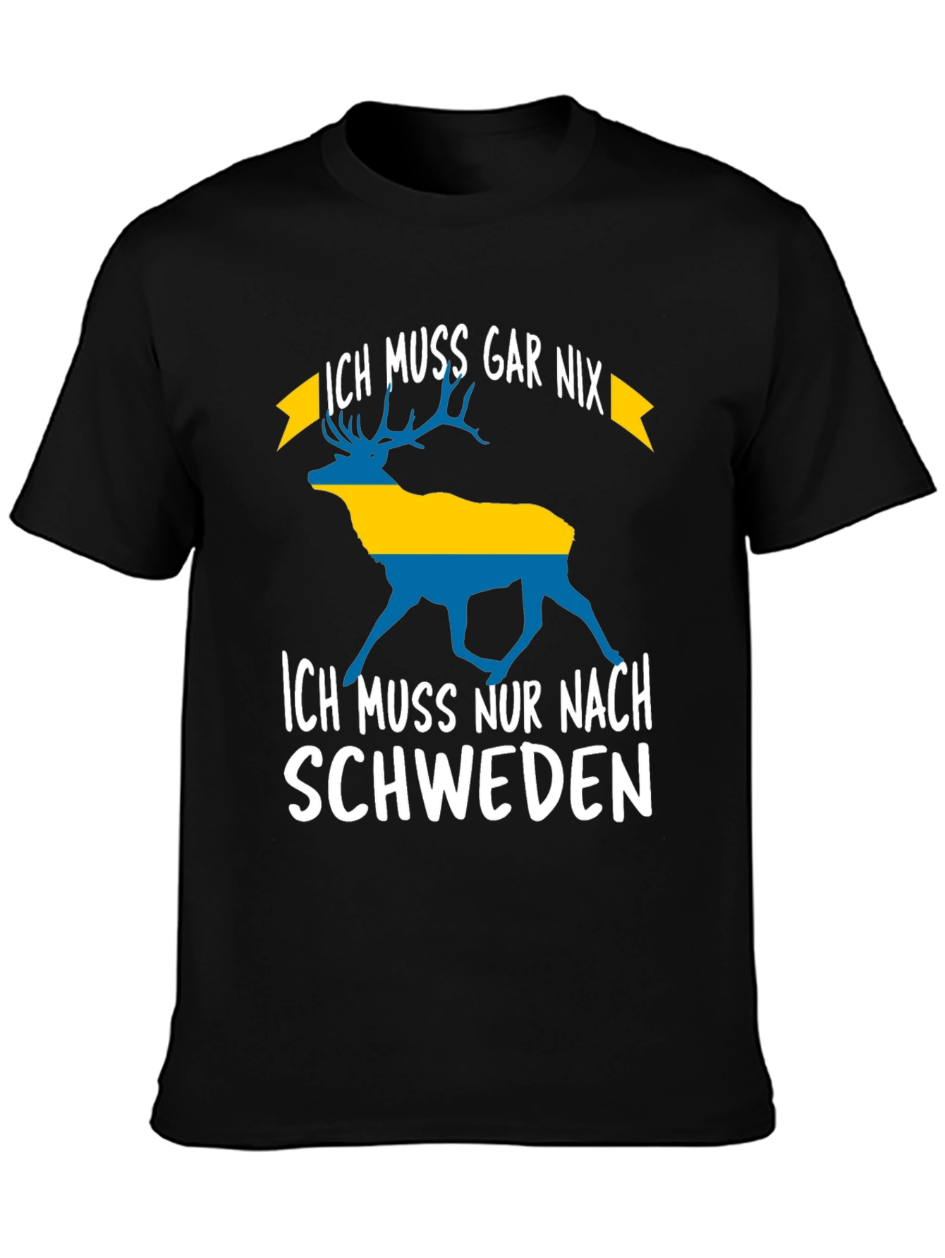 Sweden Graphic T-Shirt - Ich Muss Nur Nach Schweden