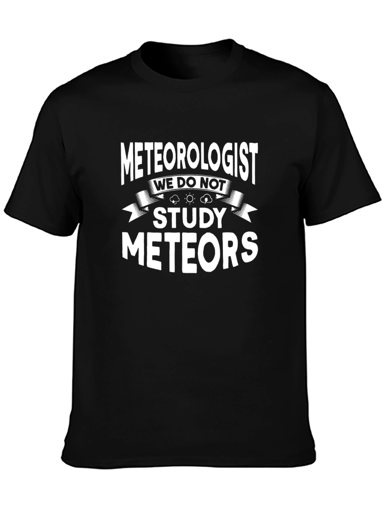 Meteorologist T-Shirt Funny Weather Tee