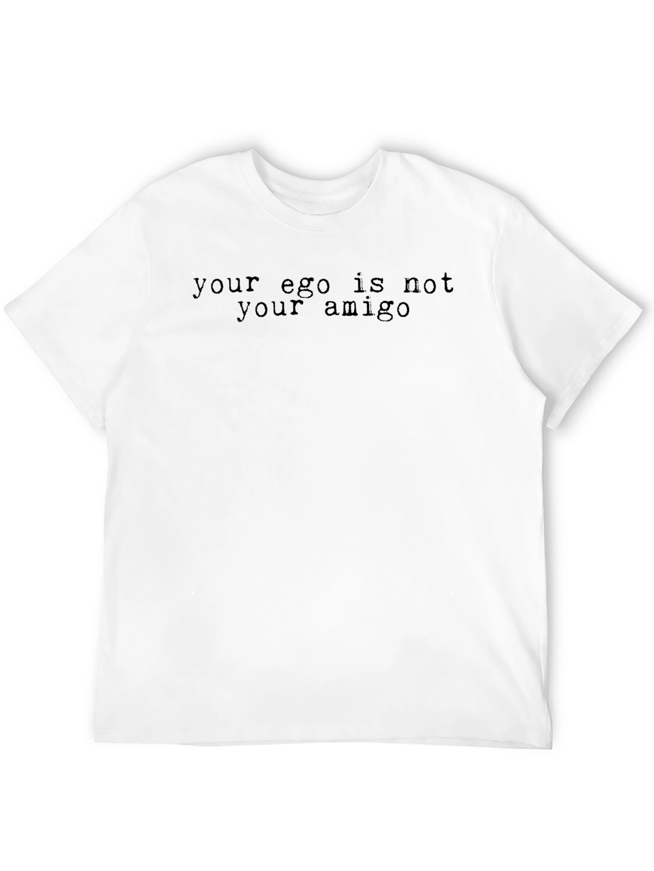 Ego Amigo Tee: Soft Black Slogan T-Shirt