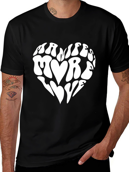 Manifest More Love Graphic Tee