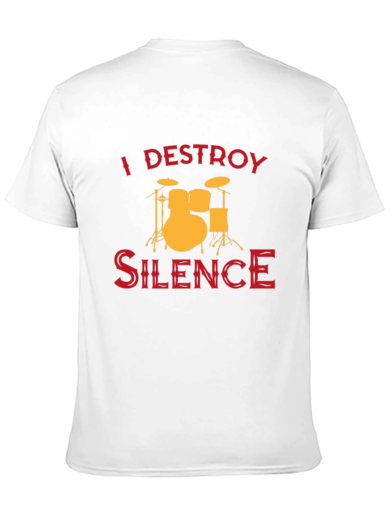 I Destroy Silence Drummer T-Shirt - Music Lover Tee
