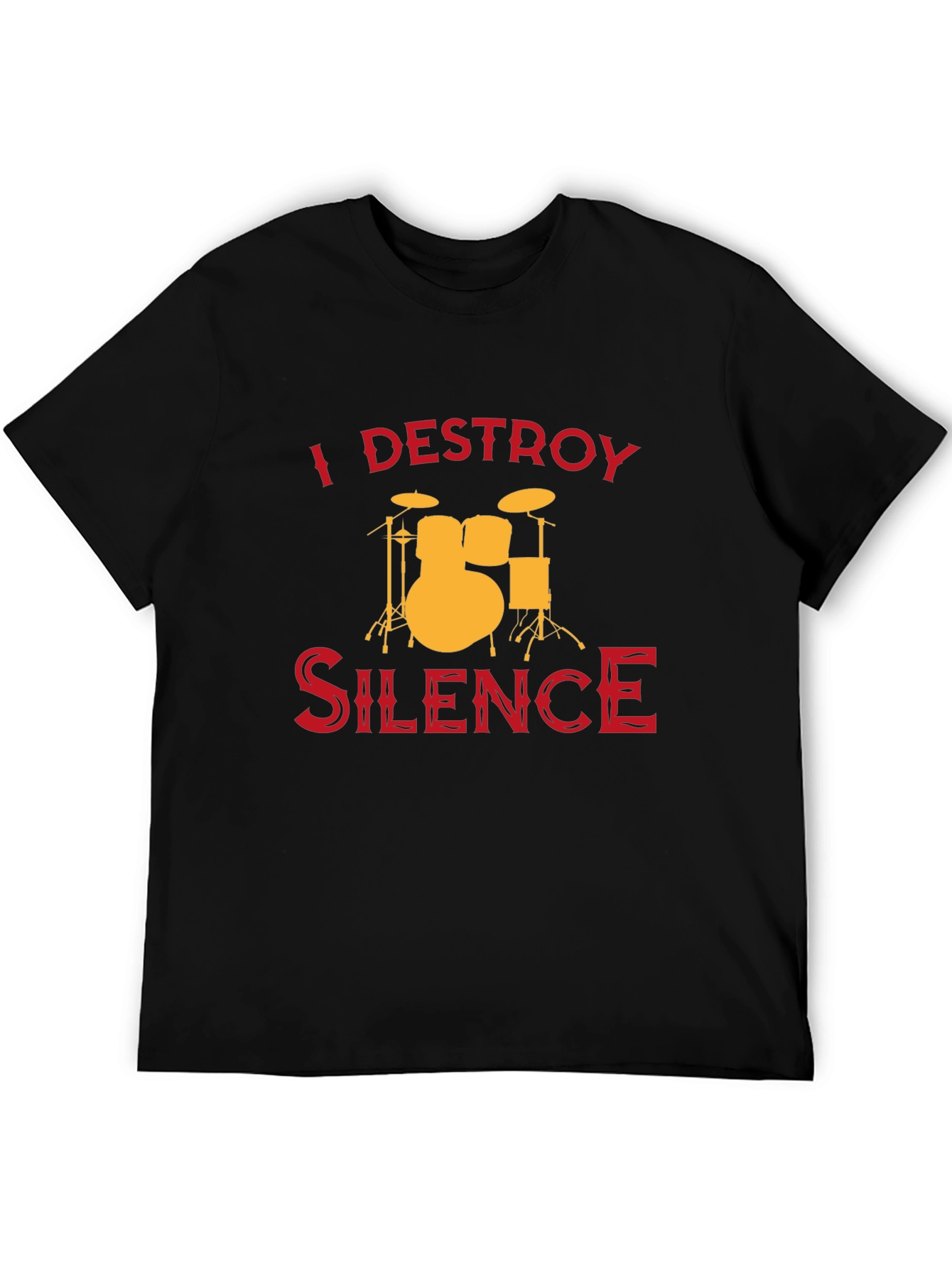 I Destroy Silence Drummer T-Shirt - Music Lover Tee