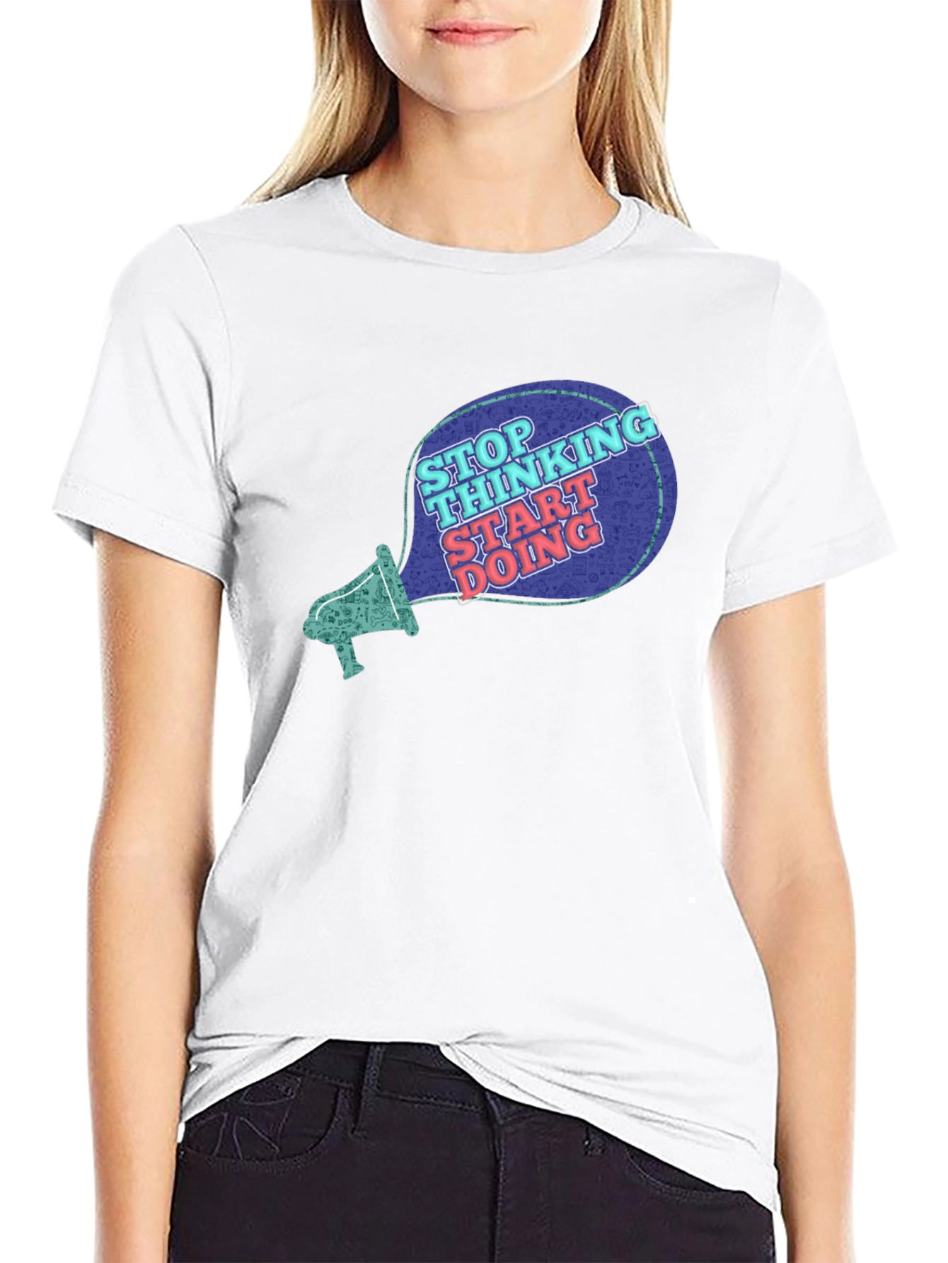 Stop Thinking Start Doing T-Shirt