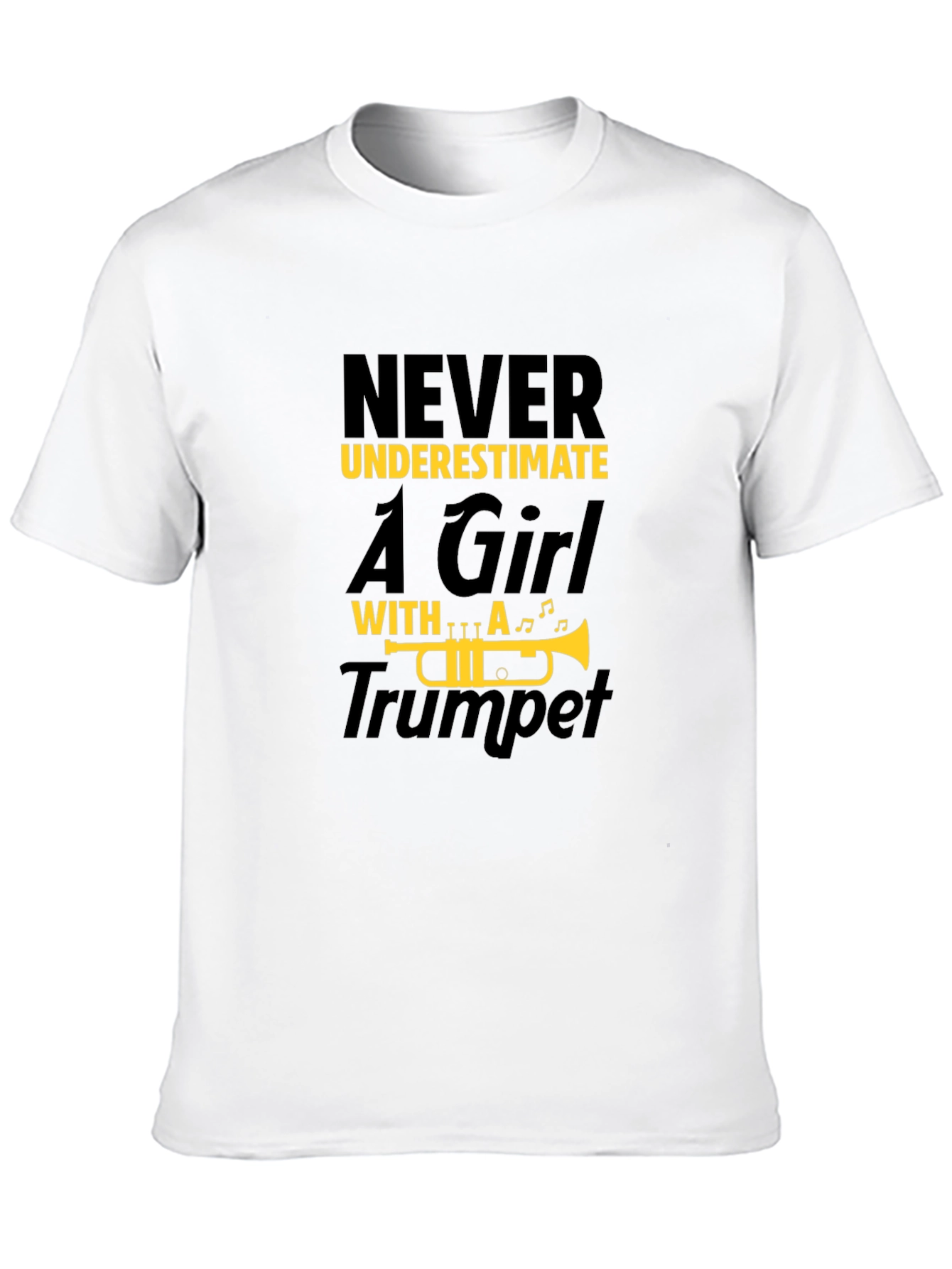 Never Underestimate A Girl With A Trumpet T-Shirt