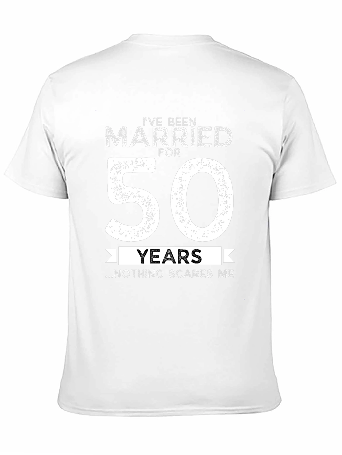 50th Anniversary T-Shirt: Nothing Scares Me!