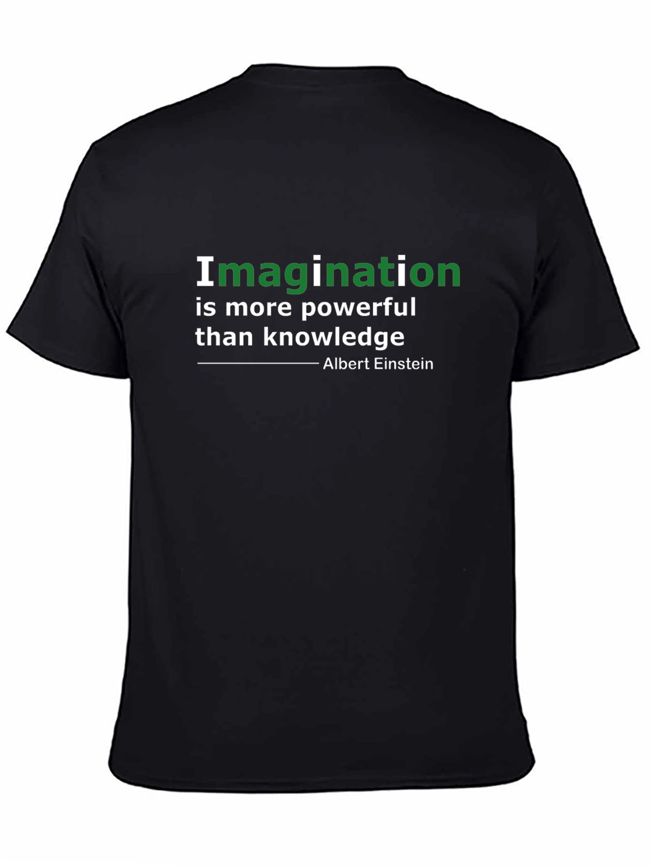 Imagination is More Powerful T-Shirt