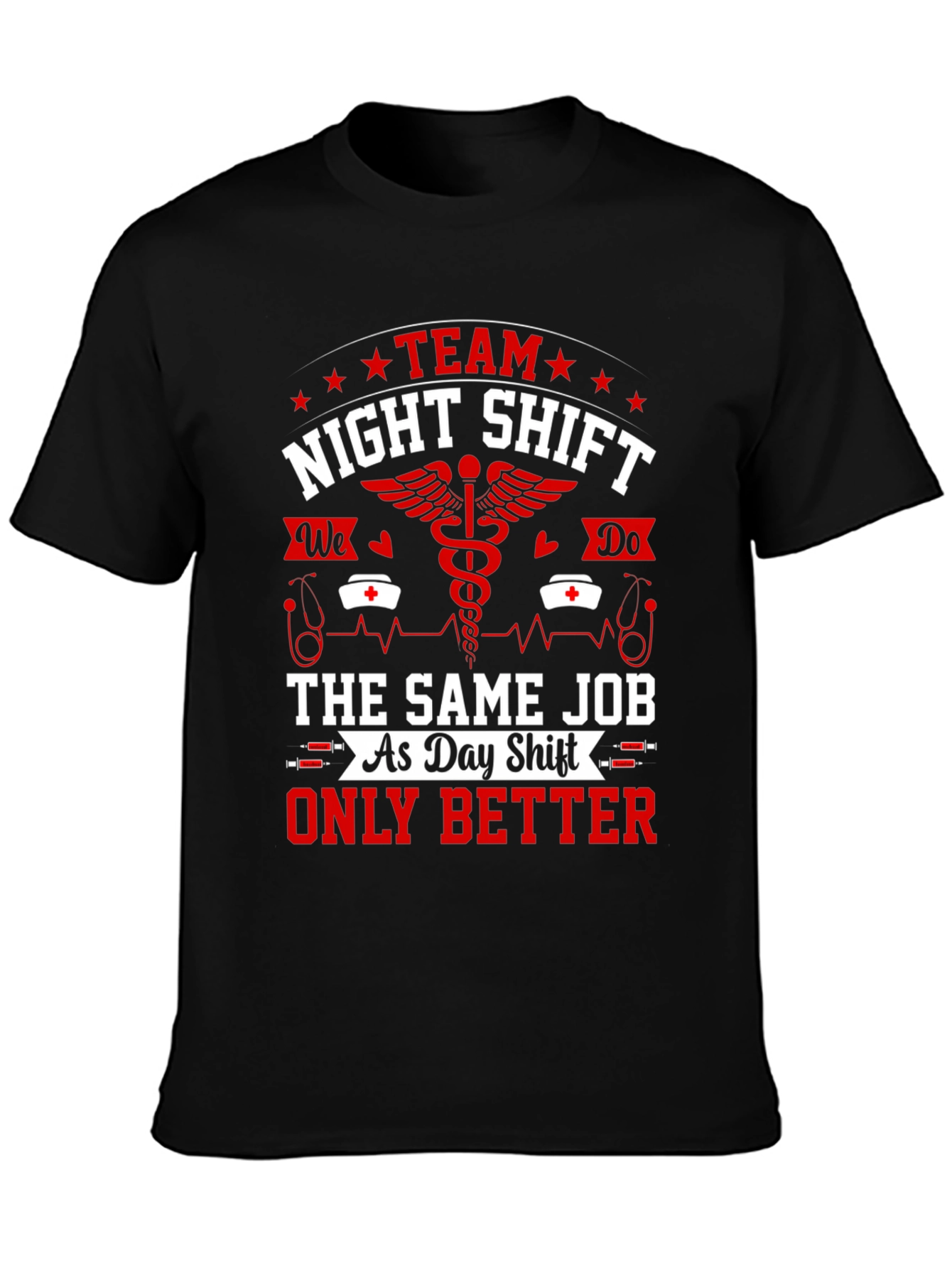 Night Shift Team T-Shirt - Nurse/Medical Humor