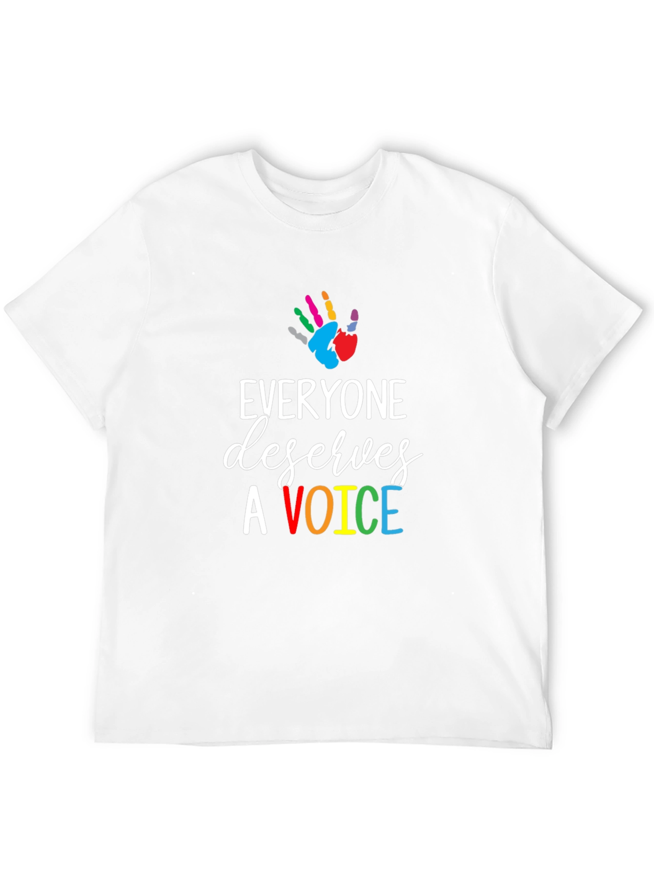 Everyone Deserves a Voice T-Shirt