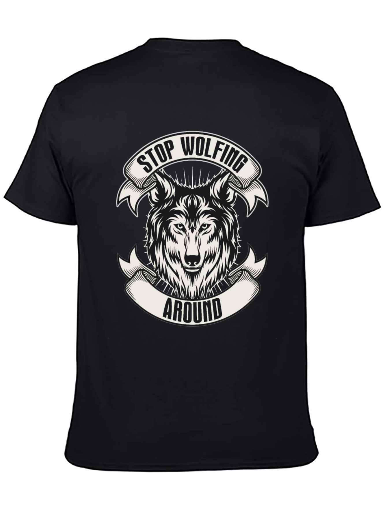Stop Wolfing Around Graphic Tee