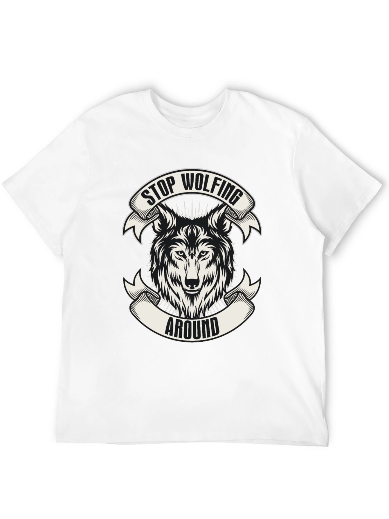 Stop Wolfing Around Graphic Tee