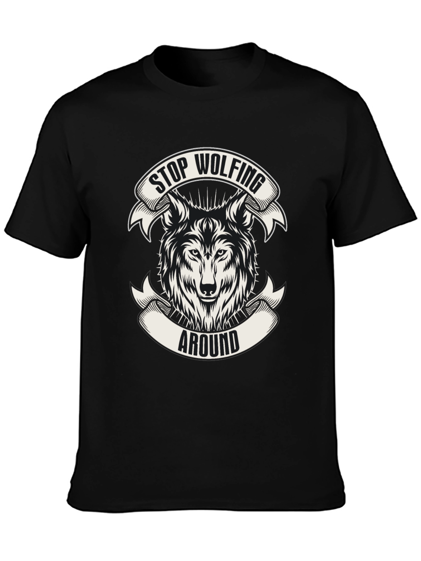 Stop Wolfing Around Graphic Tee