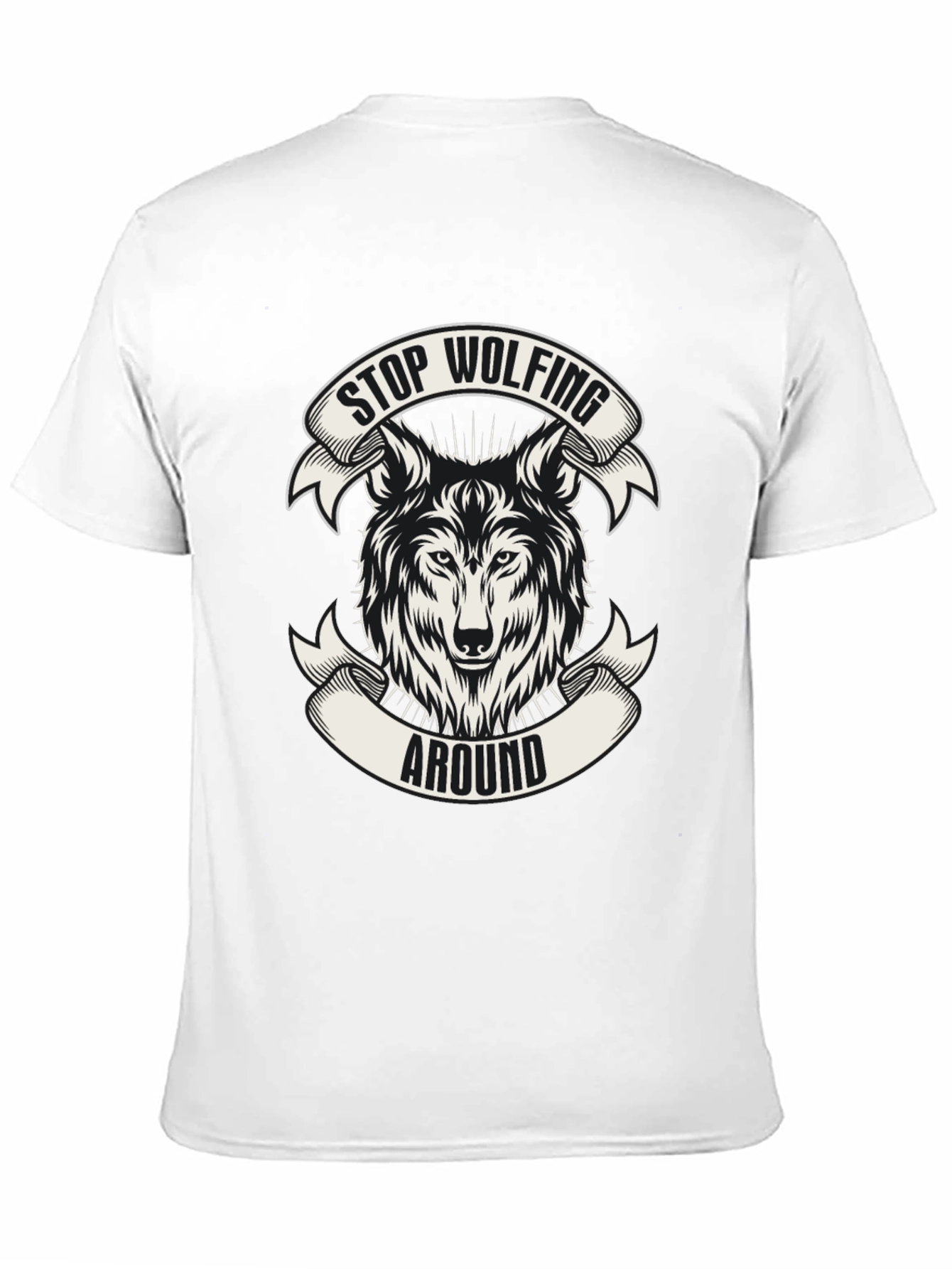 Stop Wolfing Around Graphic Tee