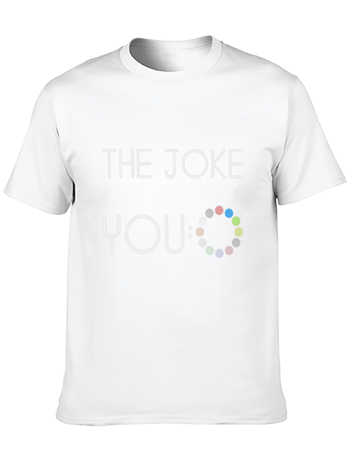 Funny The Joke: You Graphic Novelty Black T-Shirt