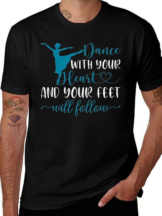 Dance With Your Heart Graphic Tee