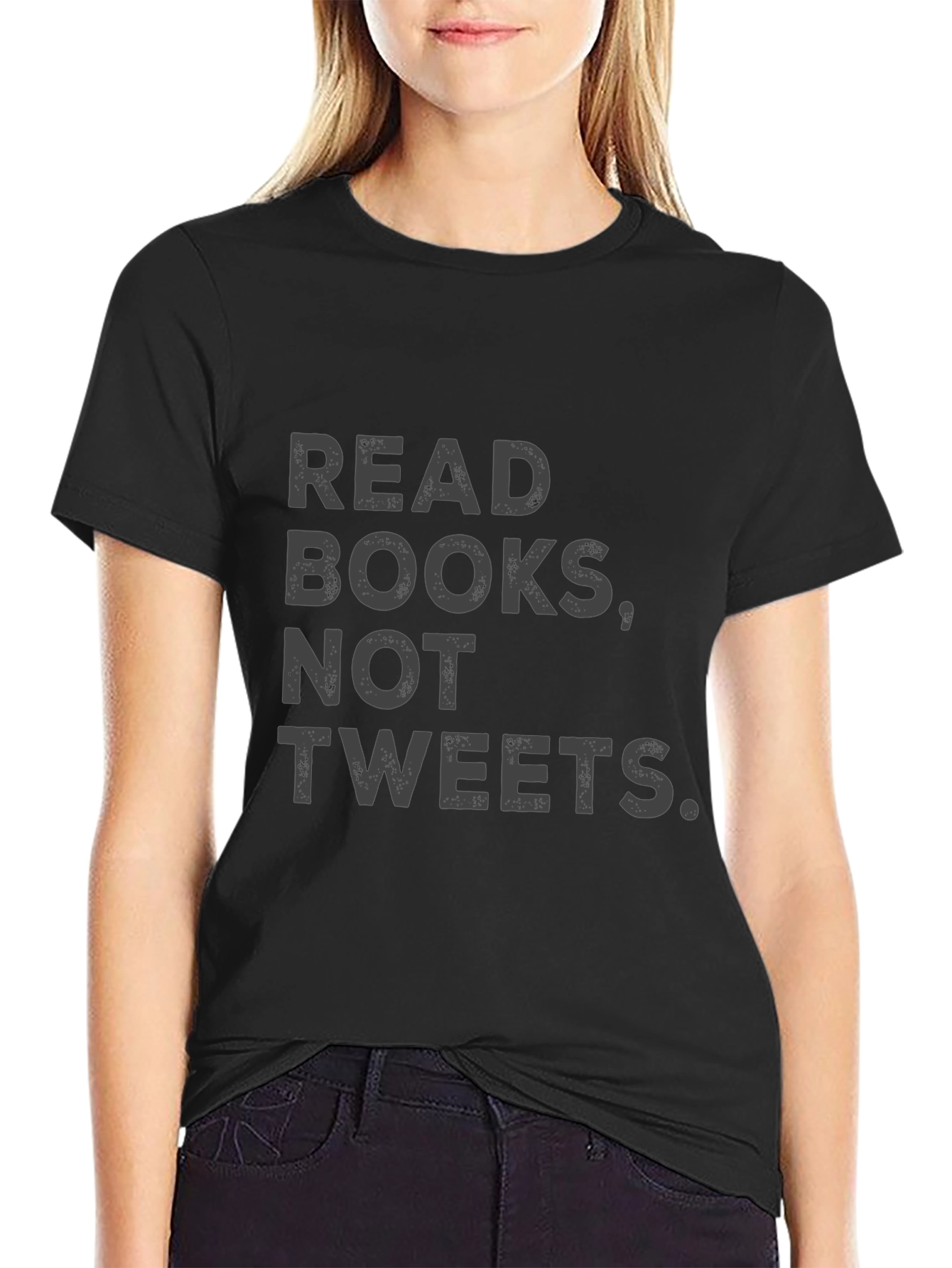 Read Books Not Tweets - Graphic T-Shirt