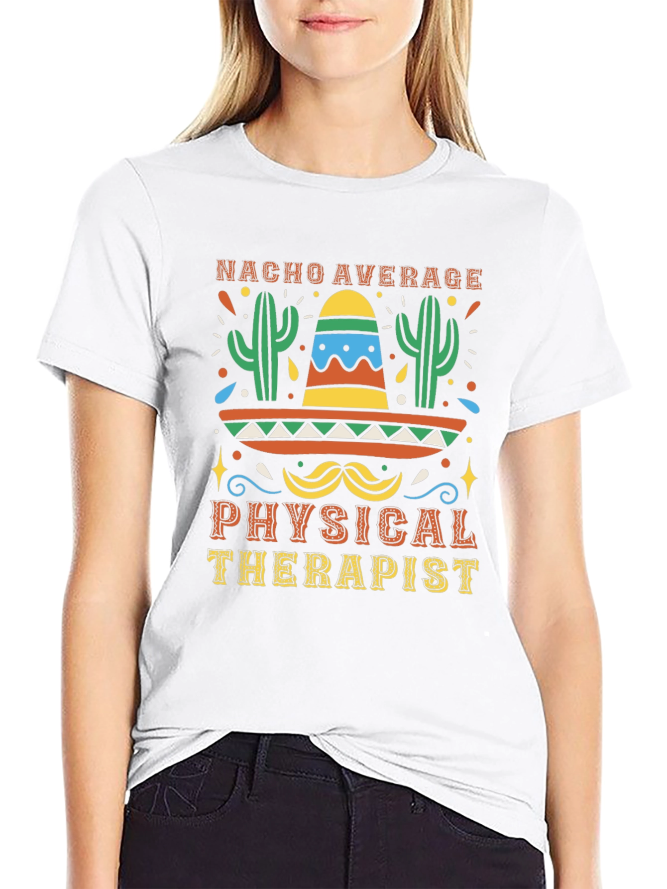 Nacho Average Physical Therapist T-Shirt