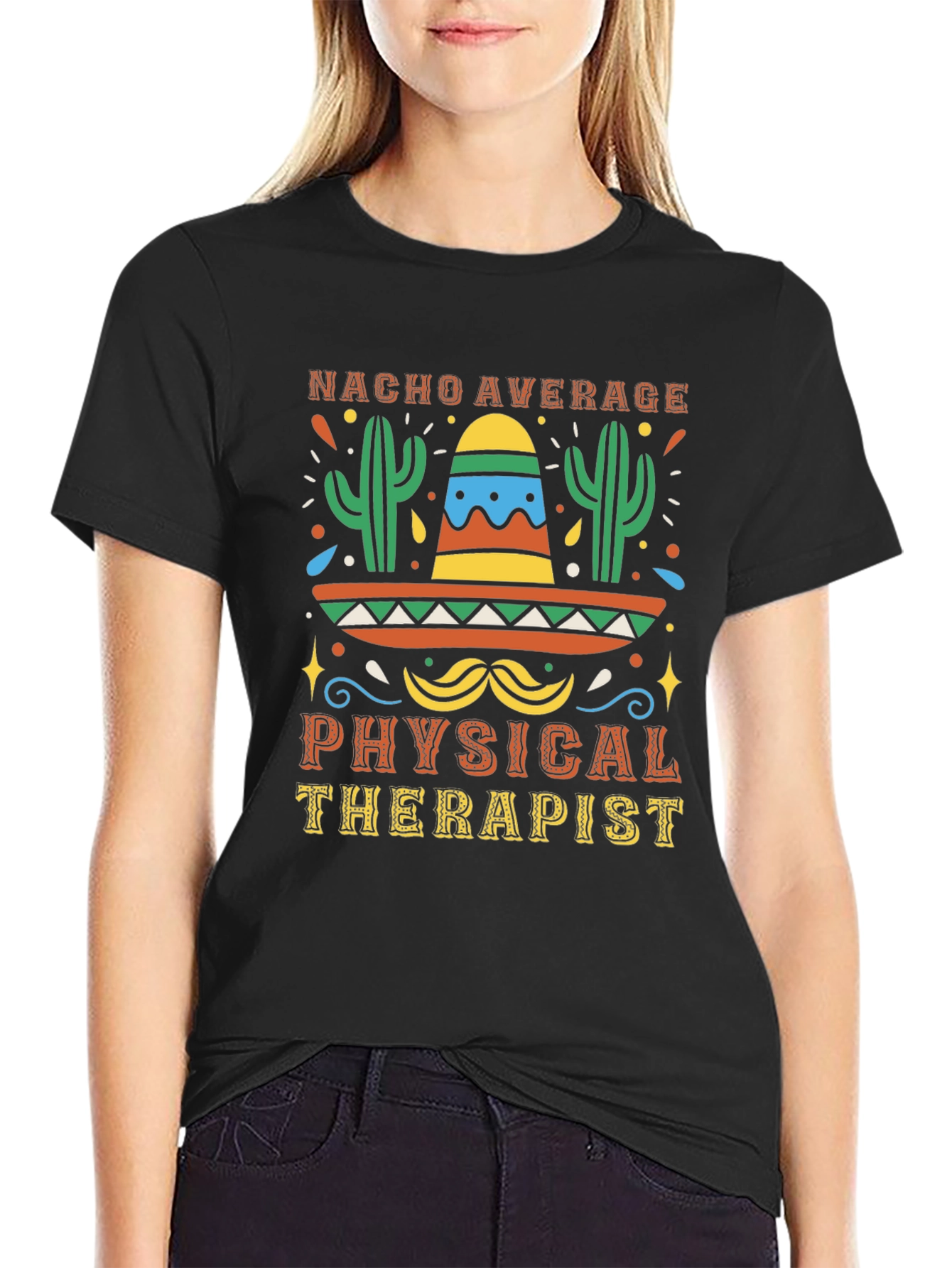 Nacho Average Physical Therapist T-Shirt