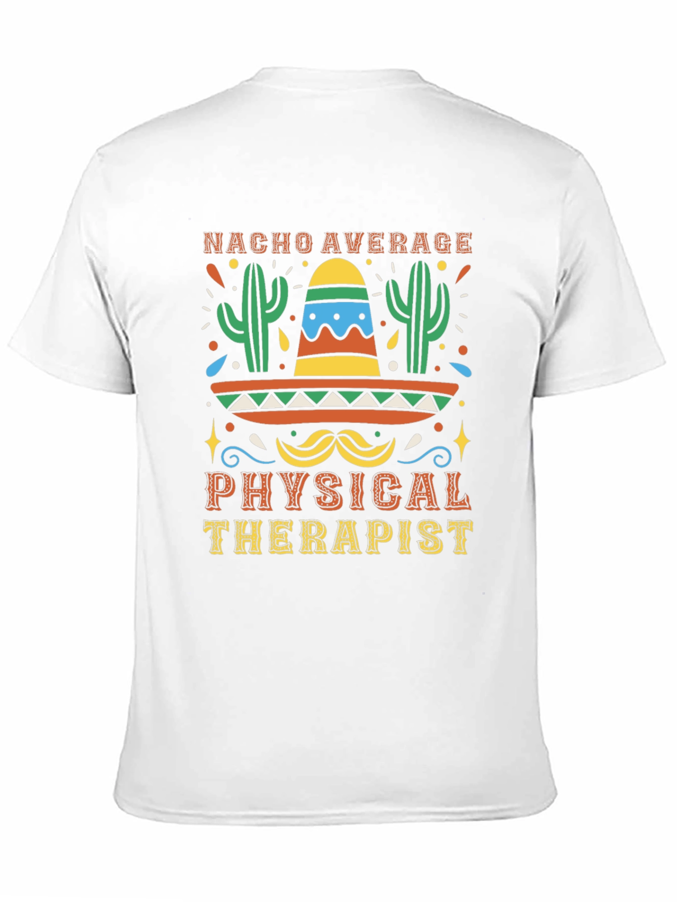 Nacho Average Physical Therapist T-Shirt